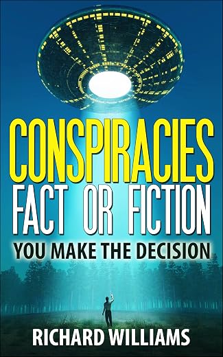 Conspiracies Fact Or Fiction: You Make The Decision