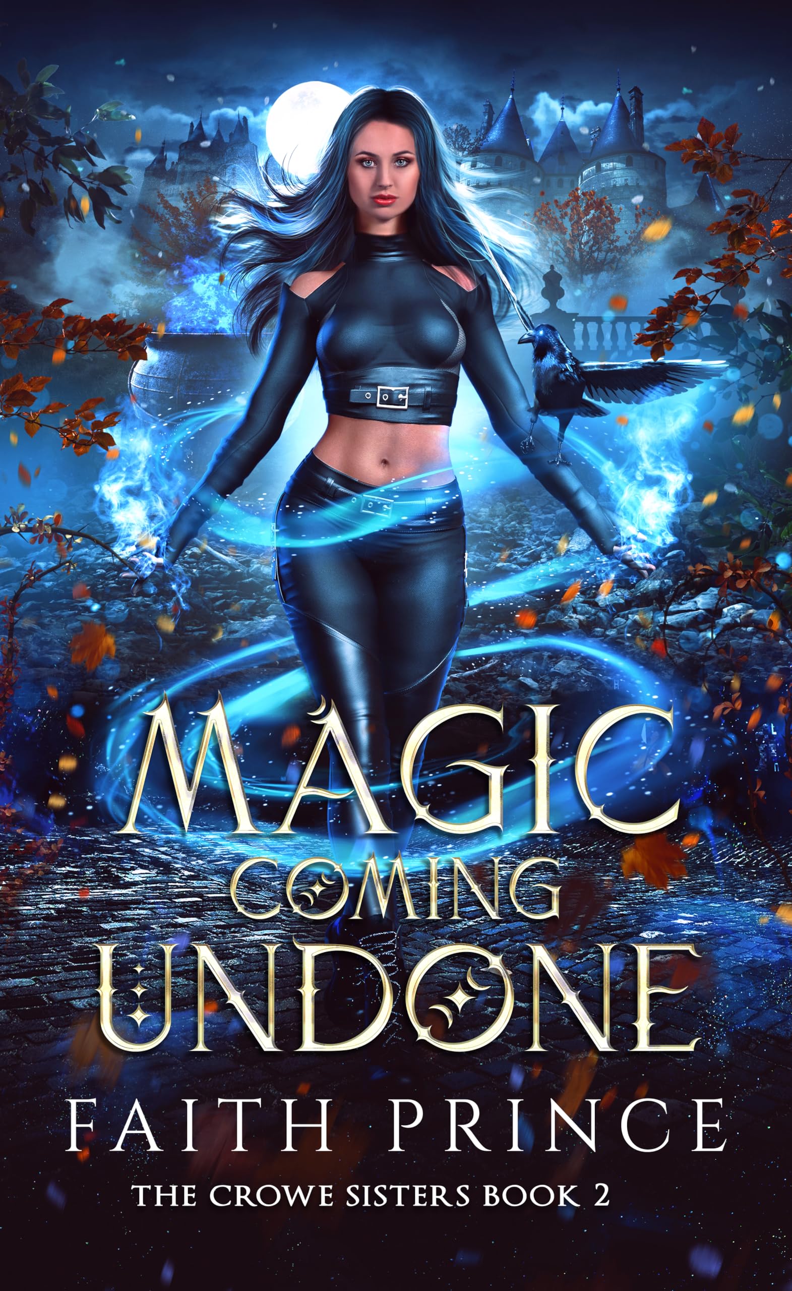 Magic Coming Undone (The Crowe Sisters Book 2)