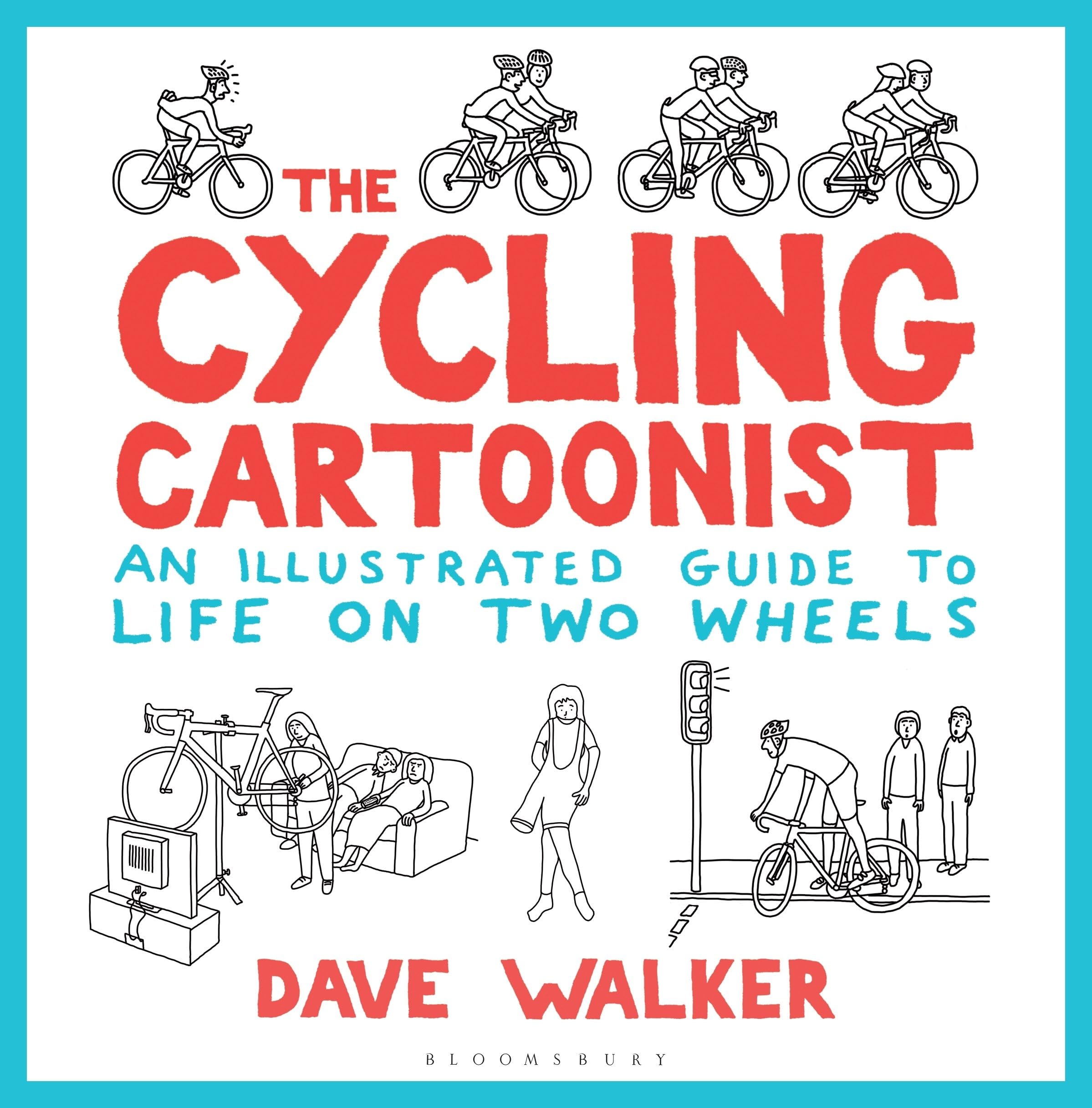 The Cycling Cartoonist: An Illustrated Guide to Life on Two Wheels