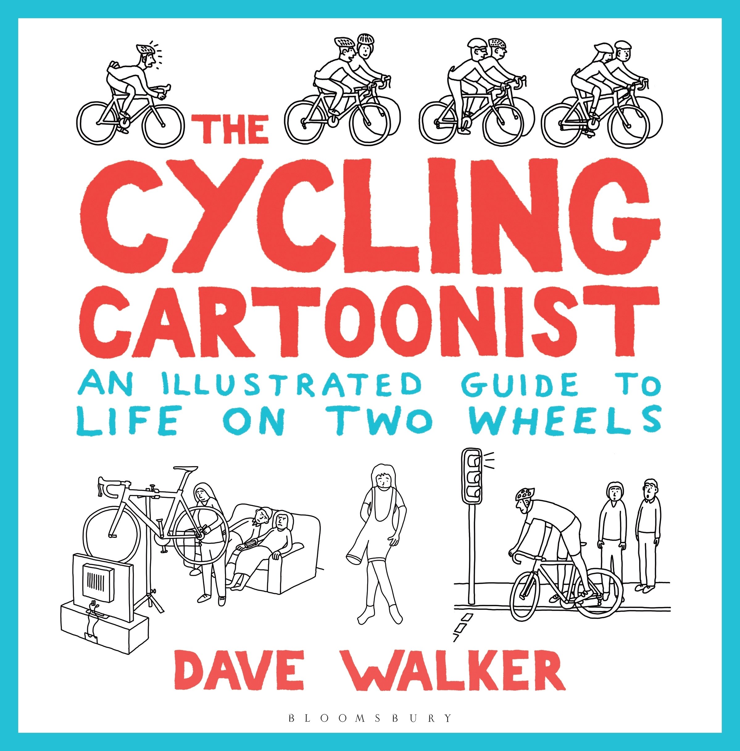 The Cycling Cartoonist by Dave Walker - 9781472938893