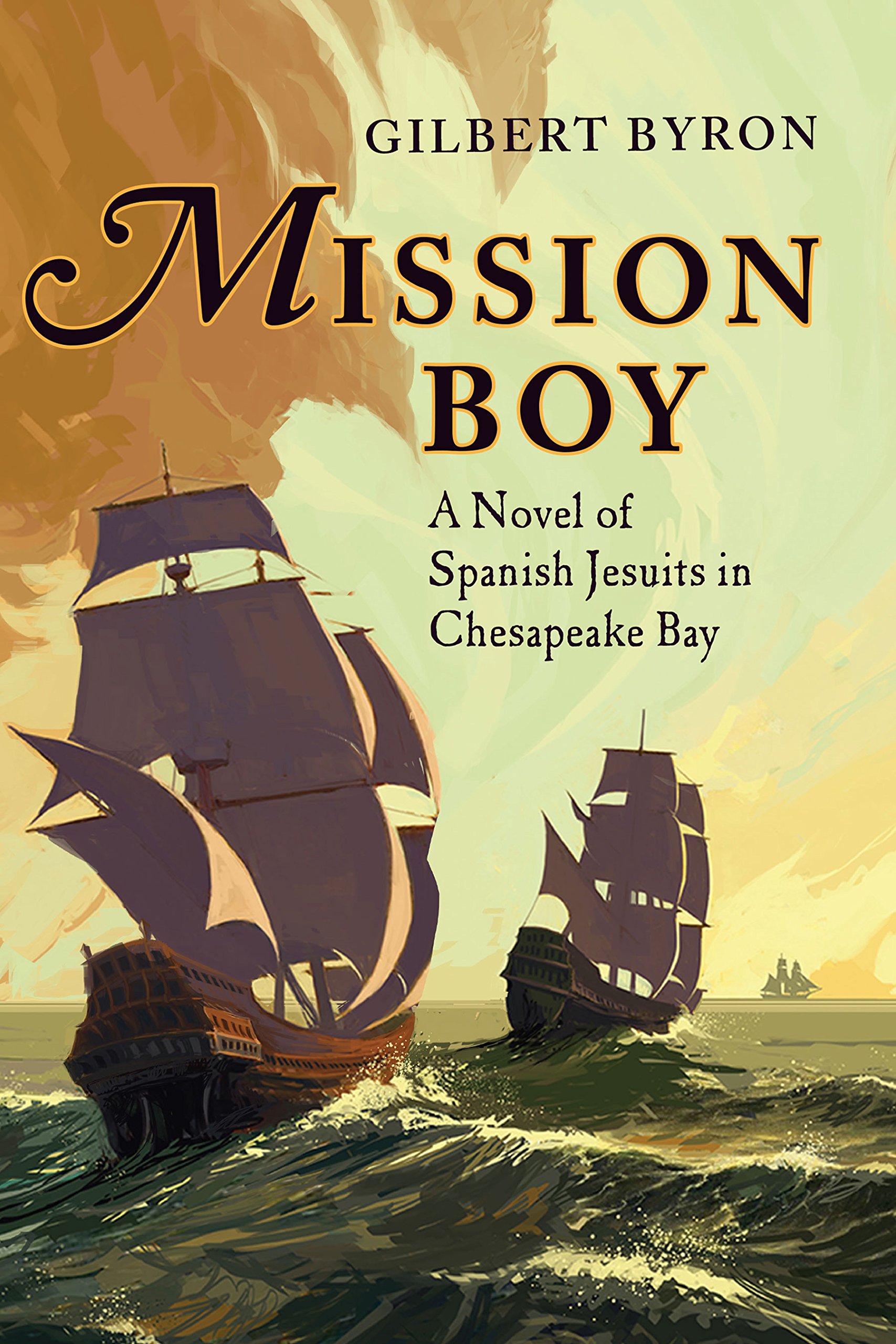 Mission Boy: A Novel of Spanish Jesuits in Chesapeake Bay