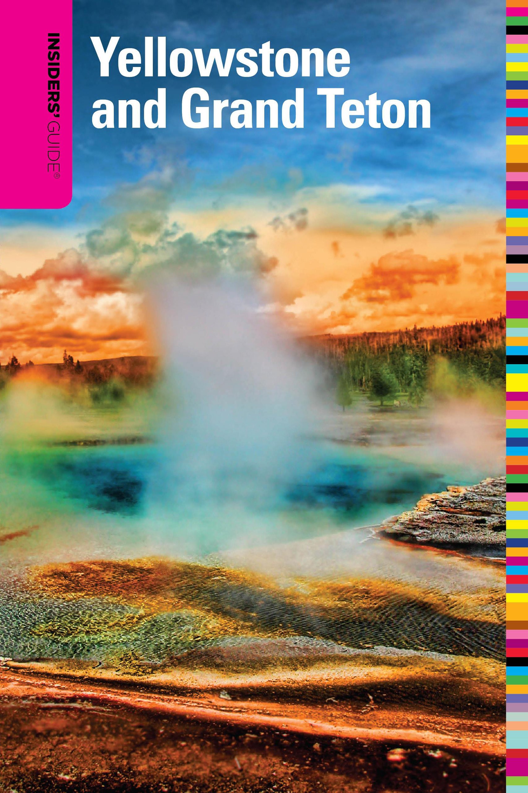 Insiders' Guide to Yellowstone and Grand Teton