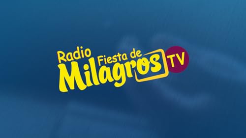Radio Fiesta De Milagros TV