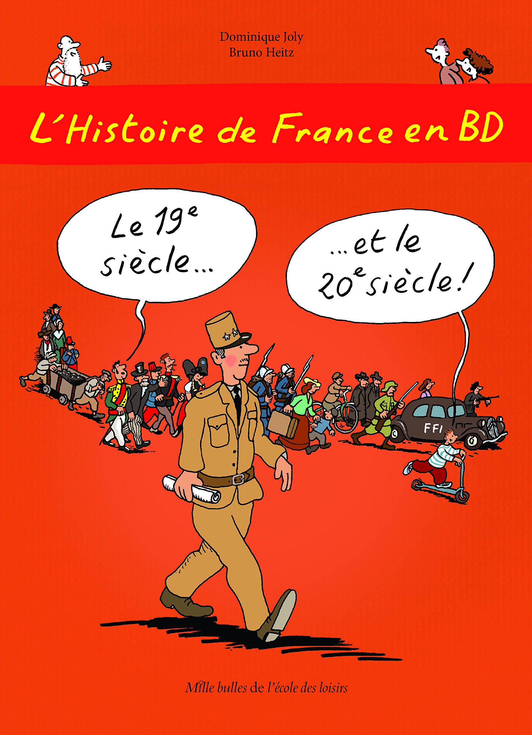 L'Histoire de France en BD: Le 19e et le 20e siecle