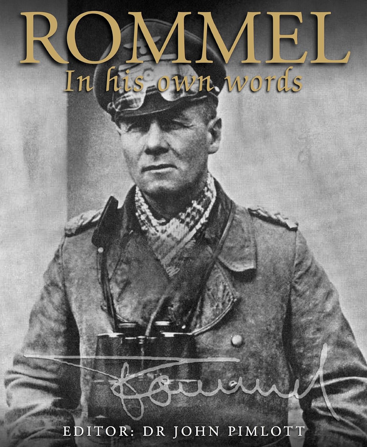 Amazon.com: Rommel: In his own words eBook : Rommel, Erwin, Pimlott ...