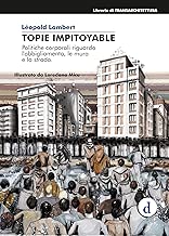 Topie Impitoyable Politiche culturali riguardo labbigliamento le mura e la strada