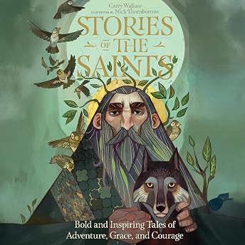 Stories of the Saints Audiobook by Carey Wallace episode artwork