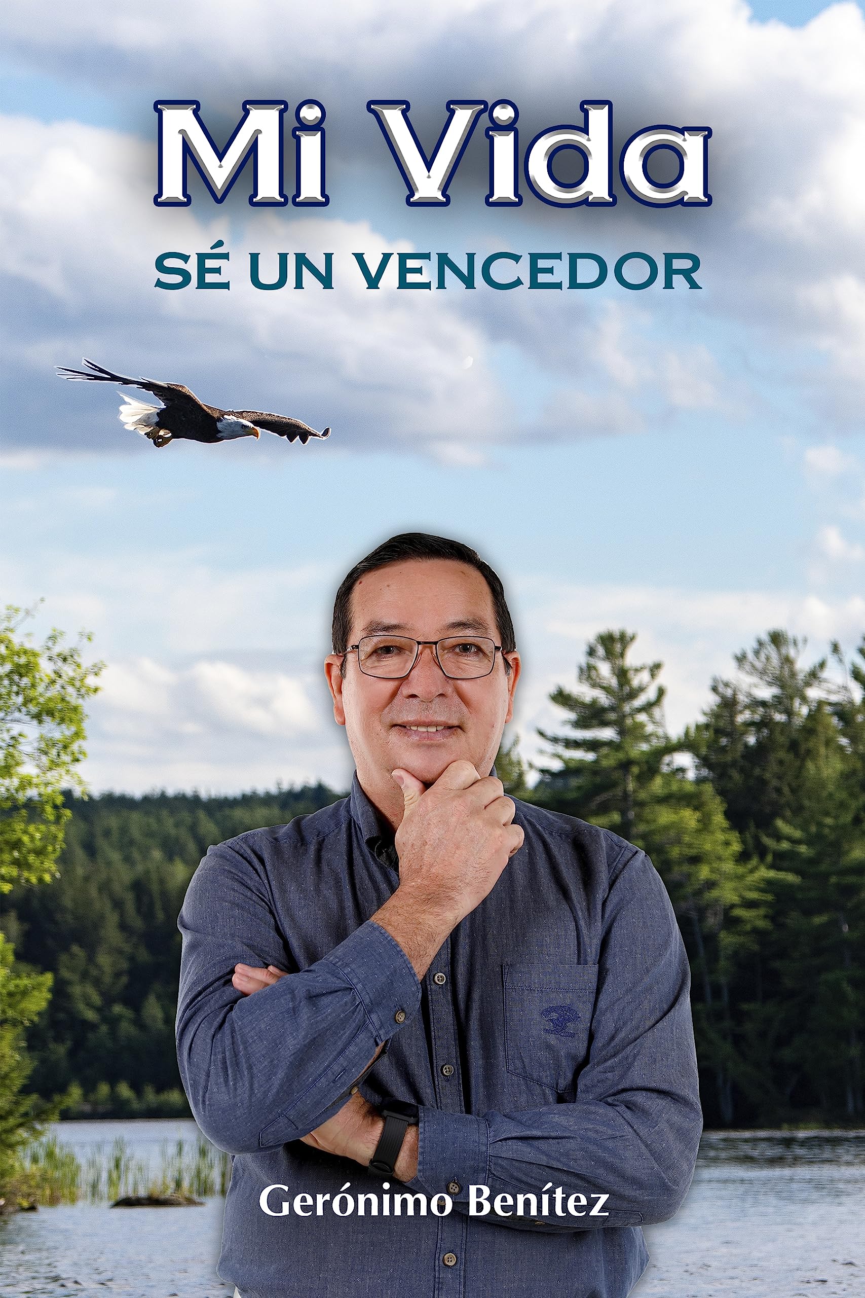 Mi Vida: Sé un Vencedor (Spanish Edition)