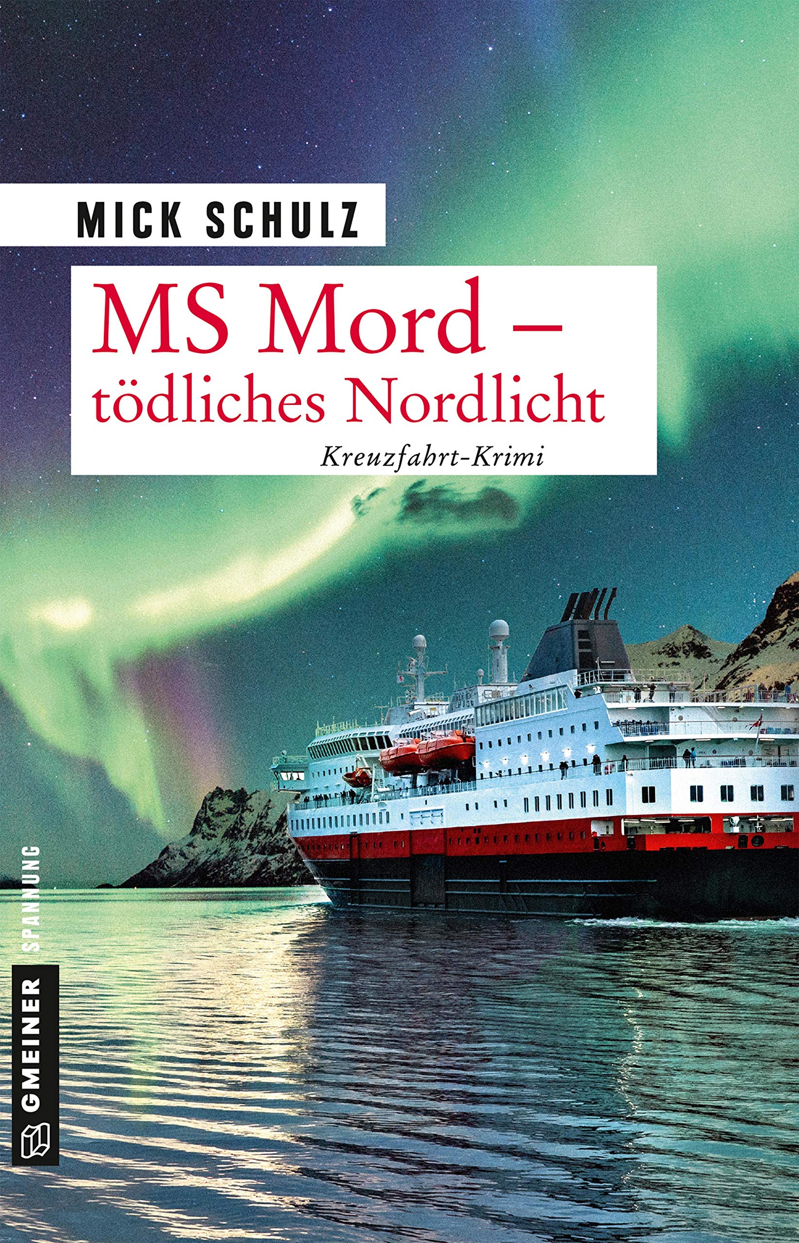 Gmeiner-Verlag Ms Mord - Tödliches Nordlicht: Kriminalroman (Kriminalromane Im Gmeiner-Verlag)