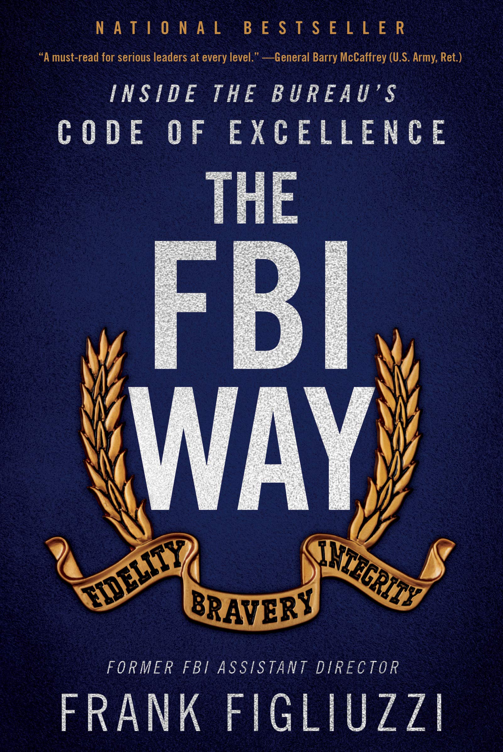 Buy The FBI Way: Inside the Bureau's Code of Excellence — BookShops.in