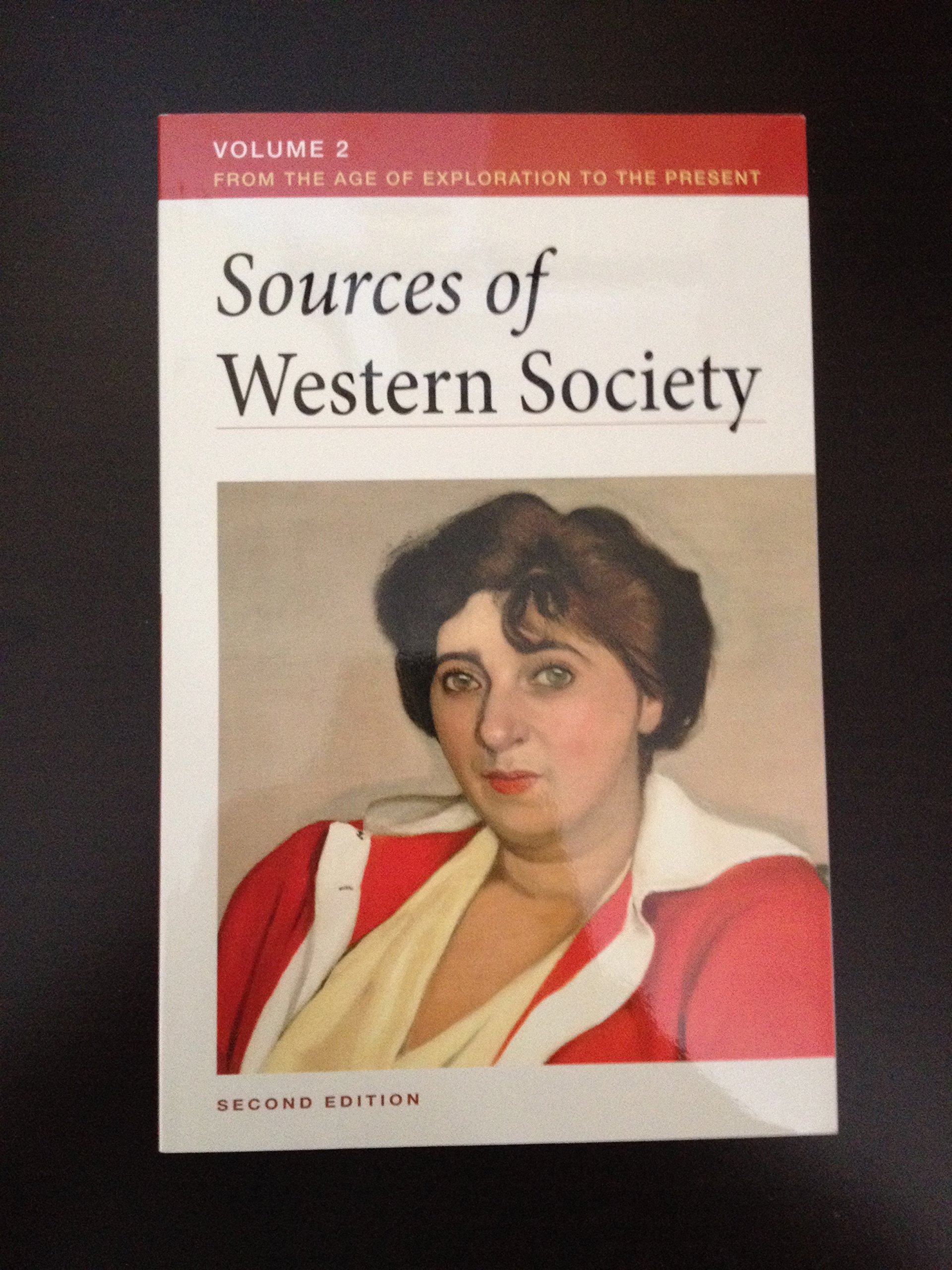 Sources of Western Society, Volume 2: From the Age of Exploration to the Present [Paperback] Beeler, John and Clark, Charles