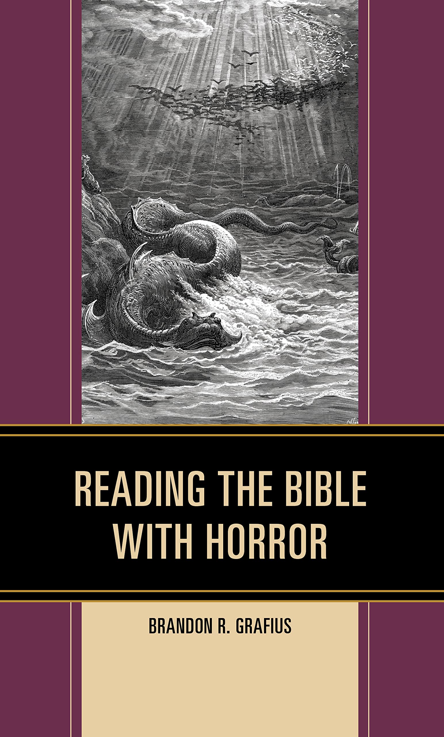 Reading the Bible with Horror (Horror and Scripture)