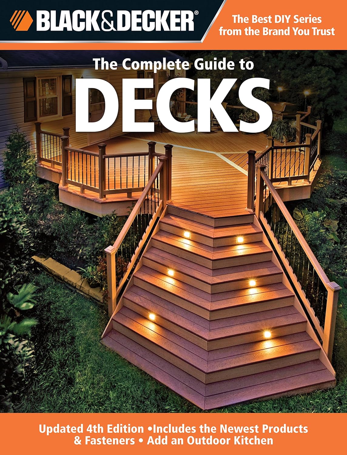 Black & Decker The Complete Guide to Decks: Updated...