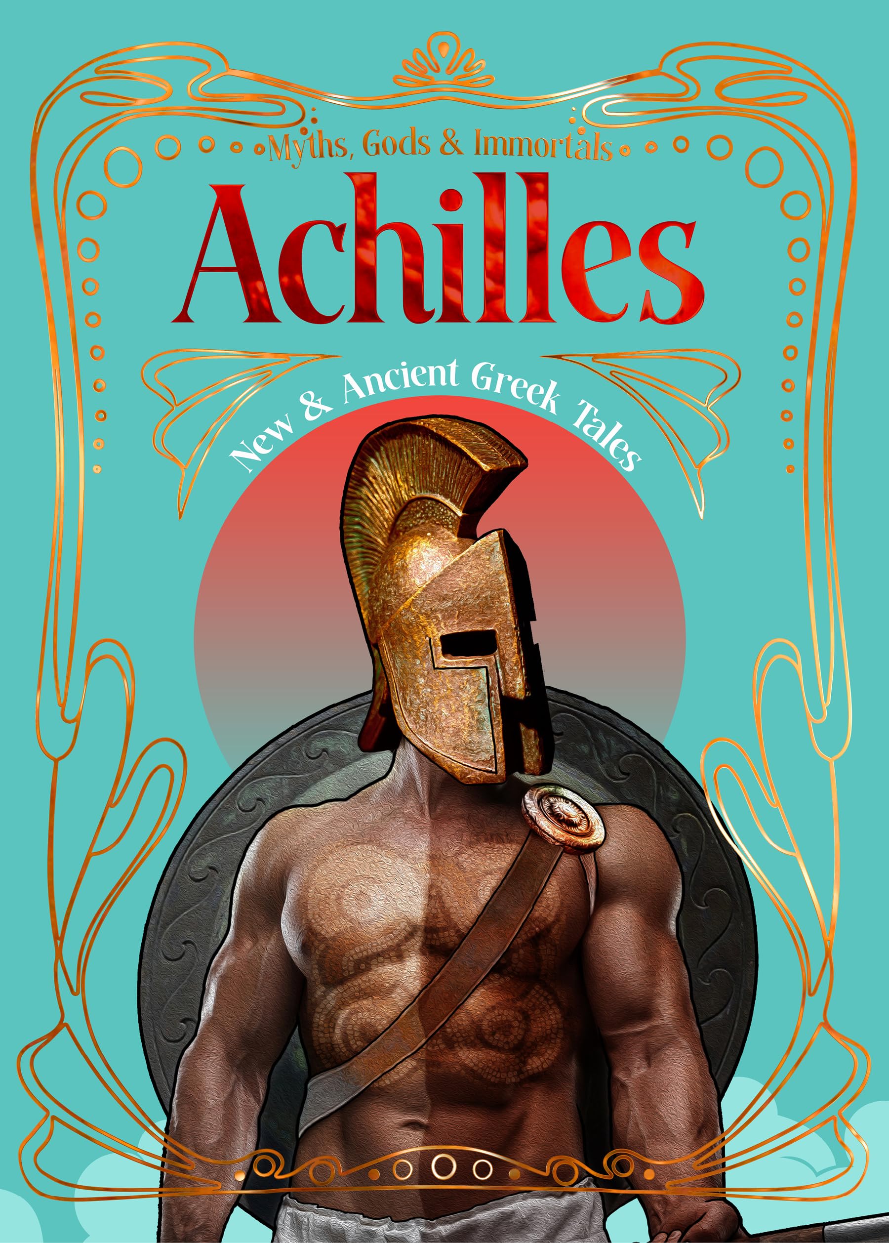 Achilles New & Ancient Greek Tales (Hardback Book)