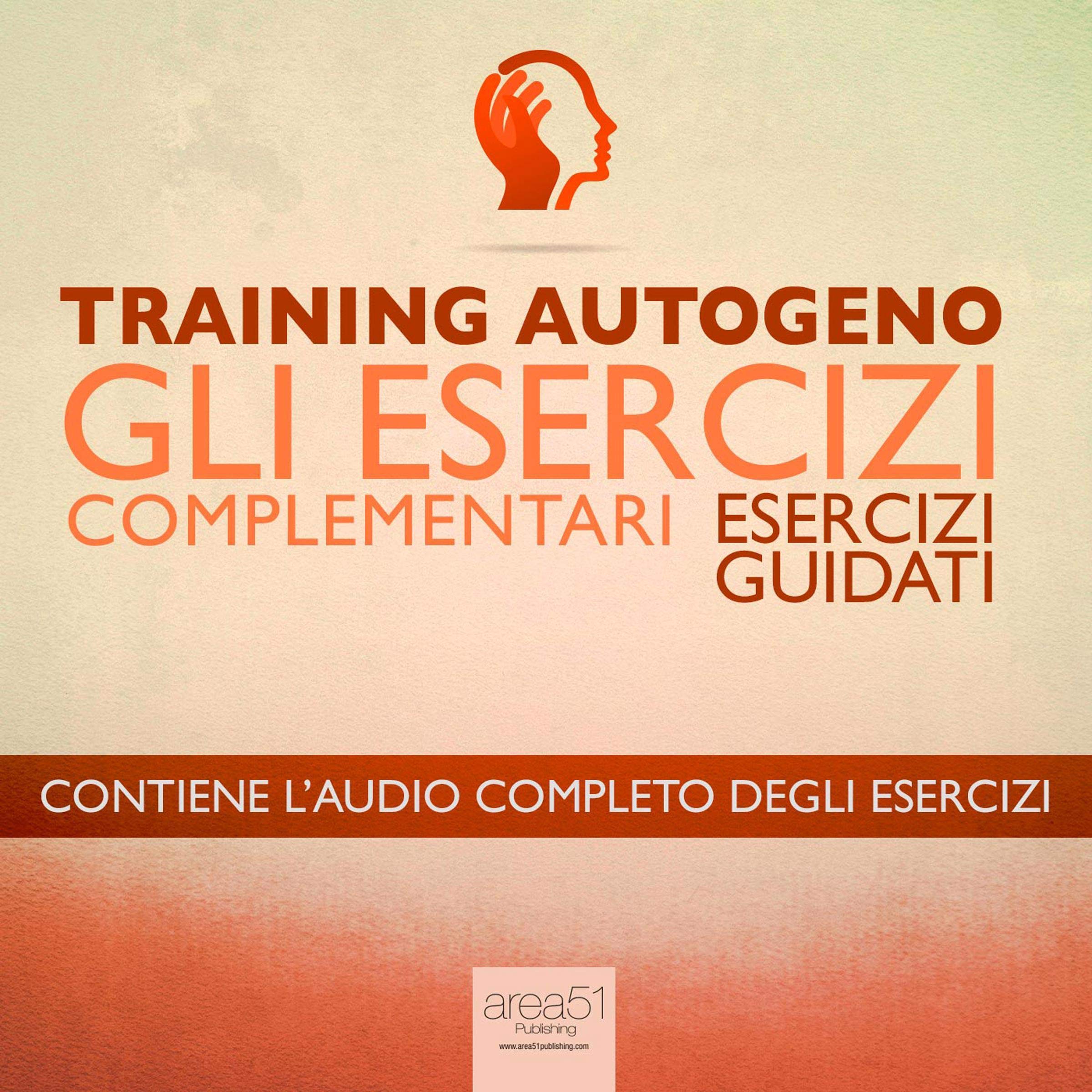 Training Autogeno - Gli esercizi complementari: Esercizi guidati