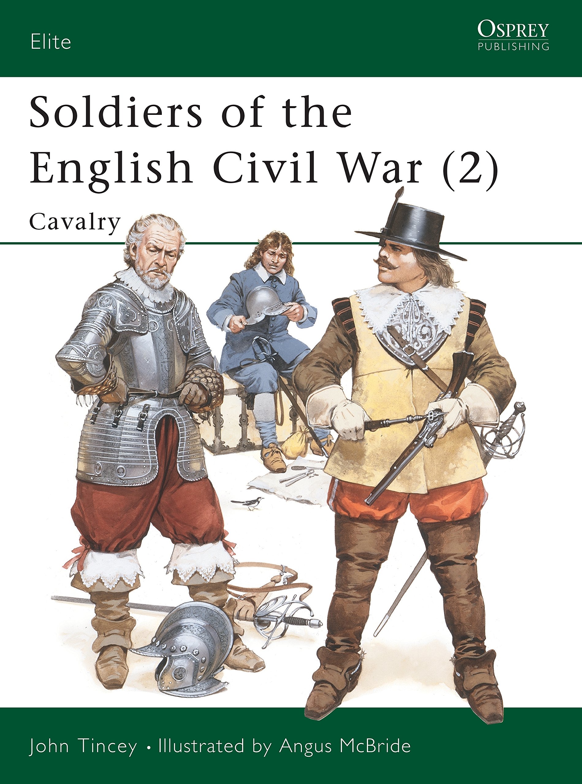 Soldiers of the English Civil War (2): Cavalry: v. 2 (Elite)