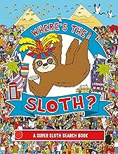 Where's the Sloth?: A Super Sloth Search and Find Book: 1 (Search and Find Activity)