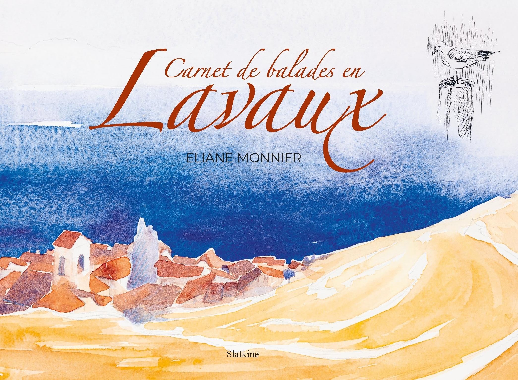 Carnet de balades en Lavaux guide illustré des vignobles