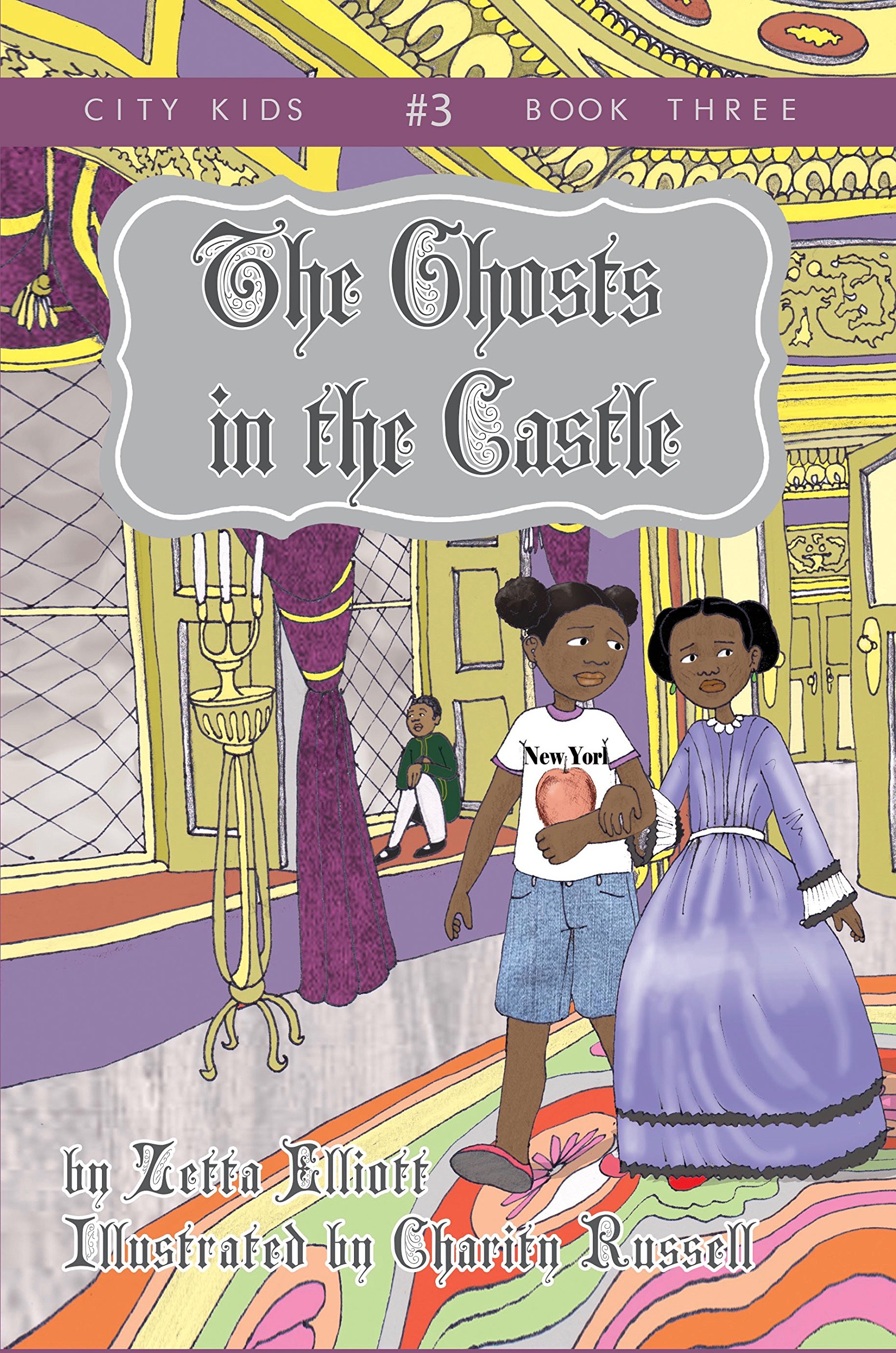 The Ghosts in the Castle (City Kids Book 3)