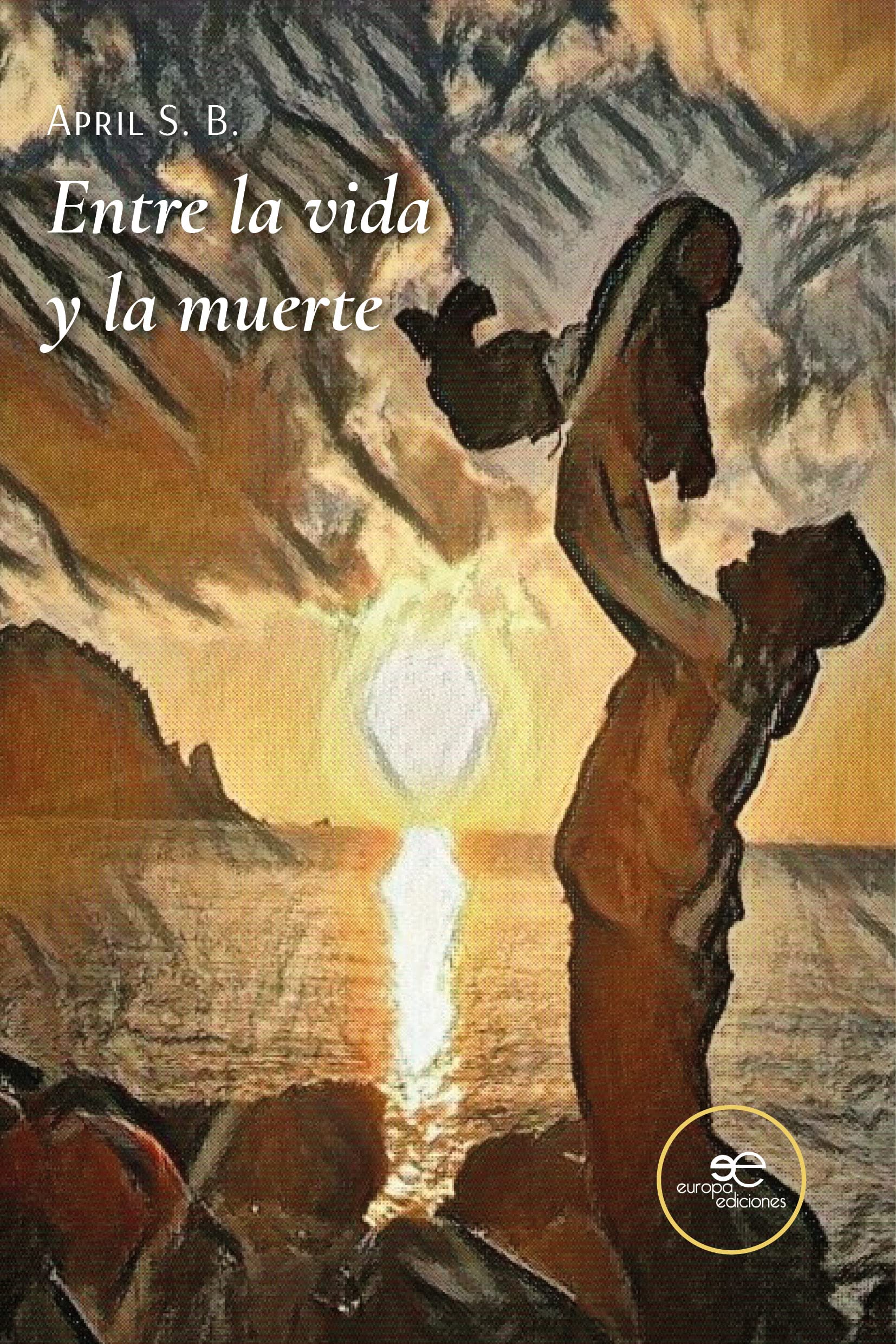 Entre LA VIDA Y LA Muerte