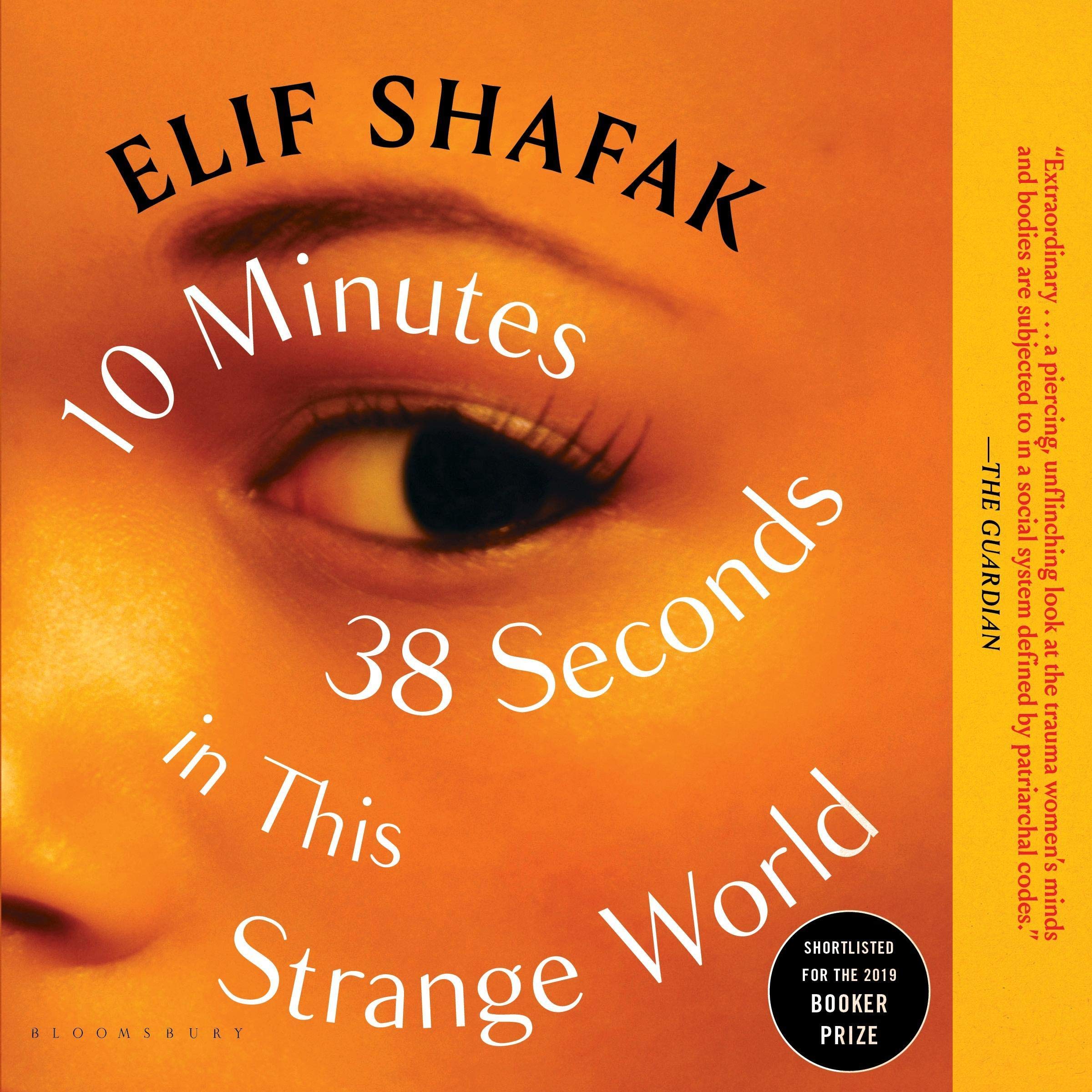 10 Minutes 38 Seconds in This Strange World