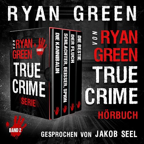 Die True-Crime-Serie Von Ryan Green: Band 2: 4-Bücher-Sammlungen über wahre Verbrechen