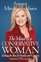 The Mind of a Conservative Woman: Seeking the Best for Family and Country