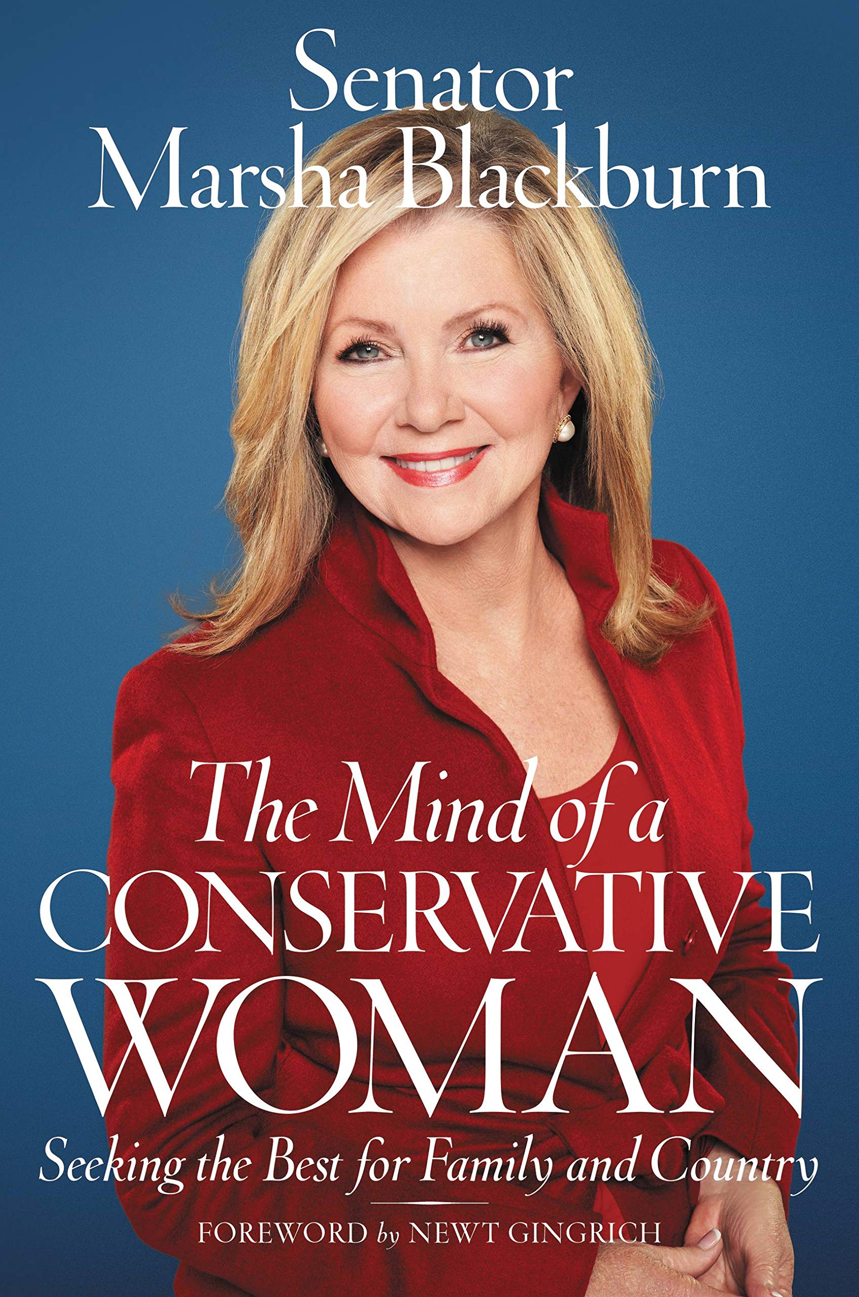 The Mind of a Conservative Woman: Seeking by Senator Marsha Blackburn HARDBACK