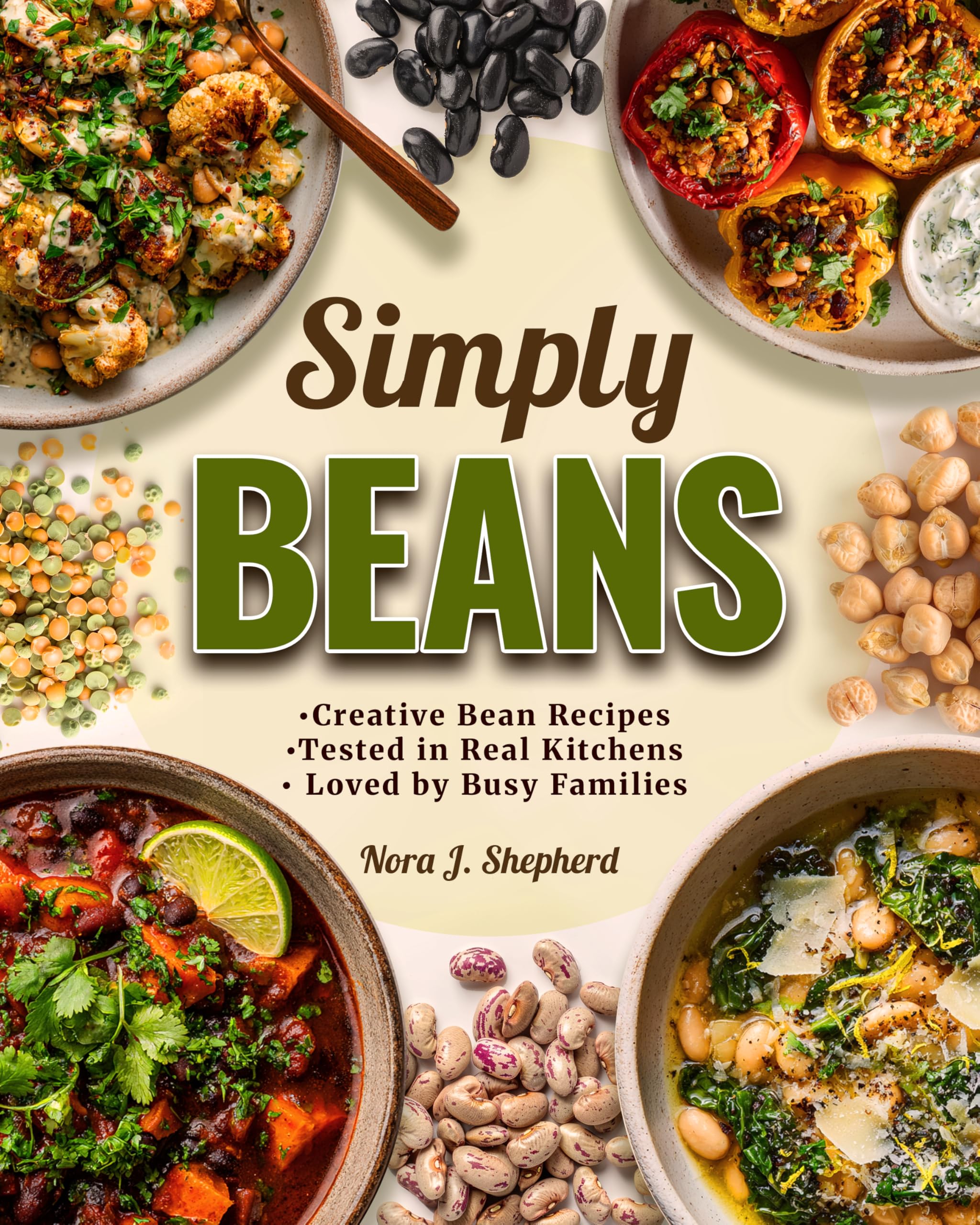 Simply Beans: Modern Mediterranean-Inspired Recipes for Longevity, Flavor, and Joy