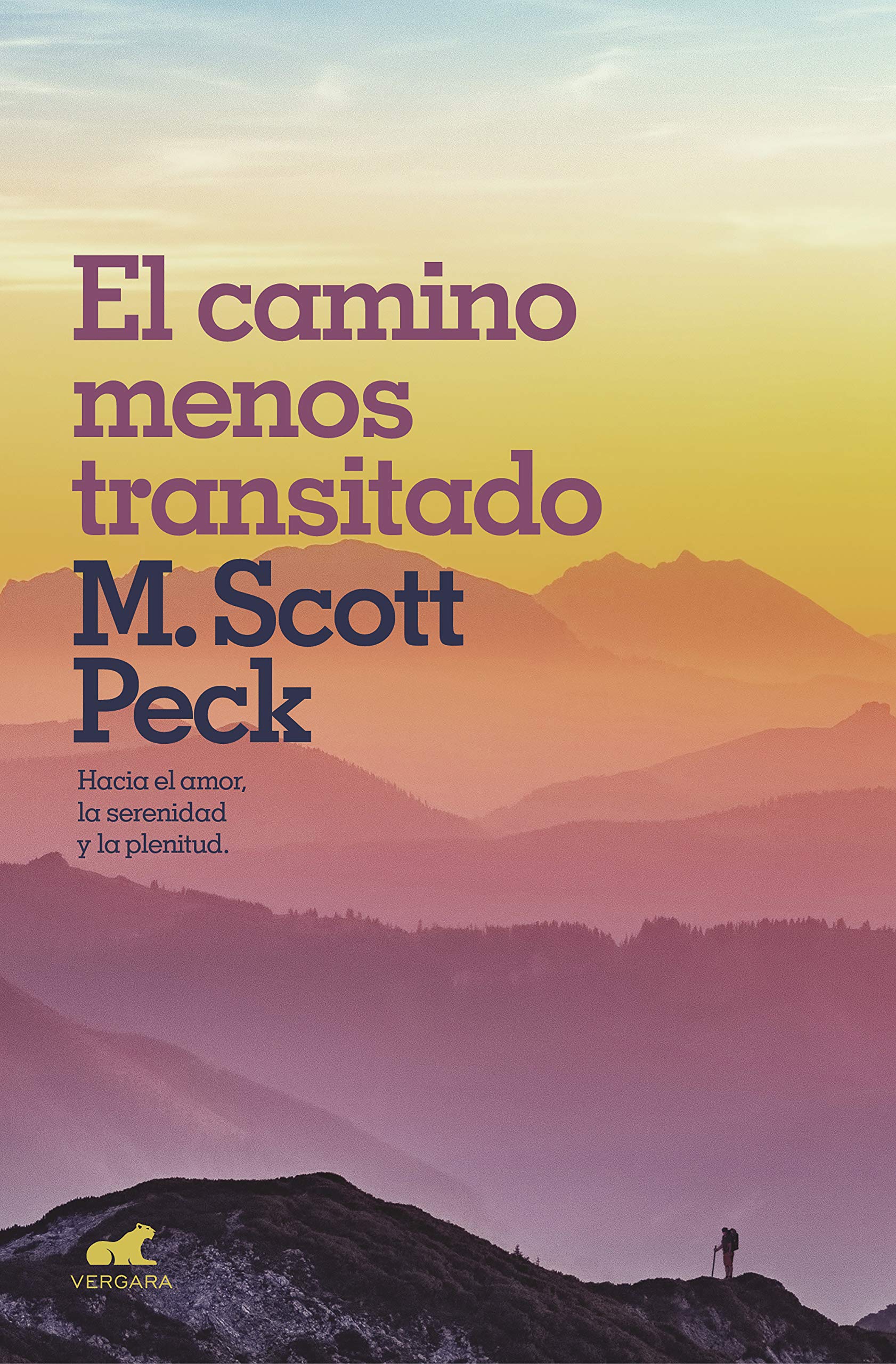El Camino Menos Transitado: Hacia Una Psicología del Amor / The Road Less Traveled (Vergara)