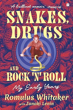 Snakes, Drugs and Rock 'n' Roll: My Early Years-Wow! eBook