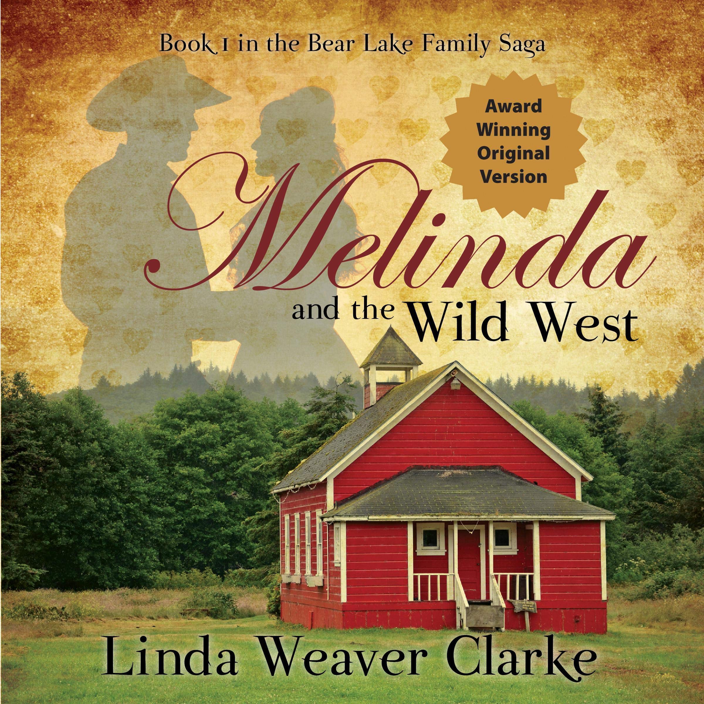 Cover art for Melinda and the Wild West: The Award Winning Original Version