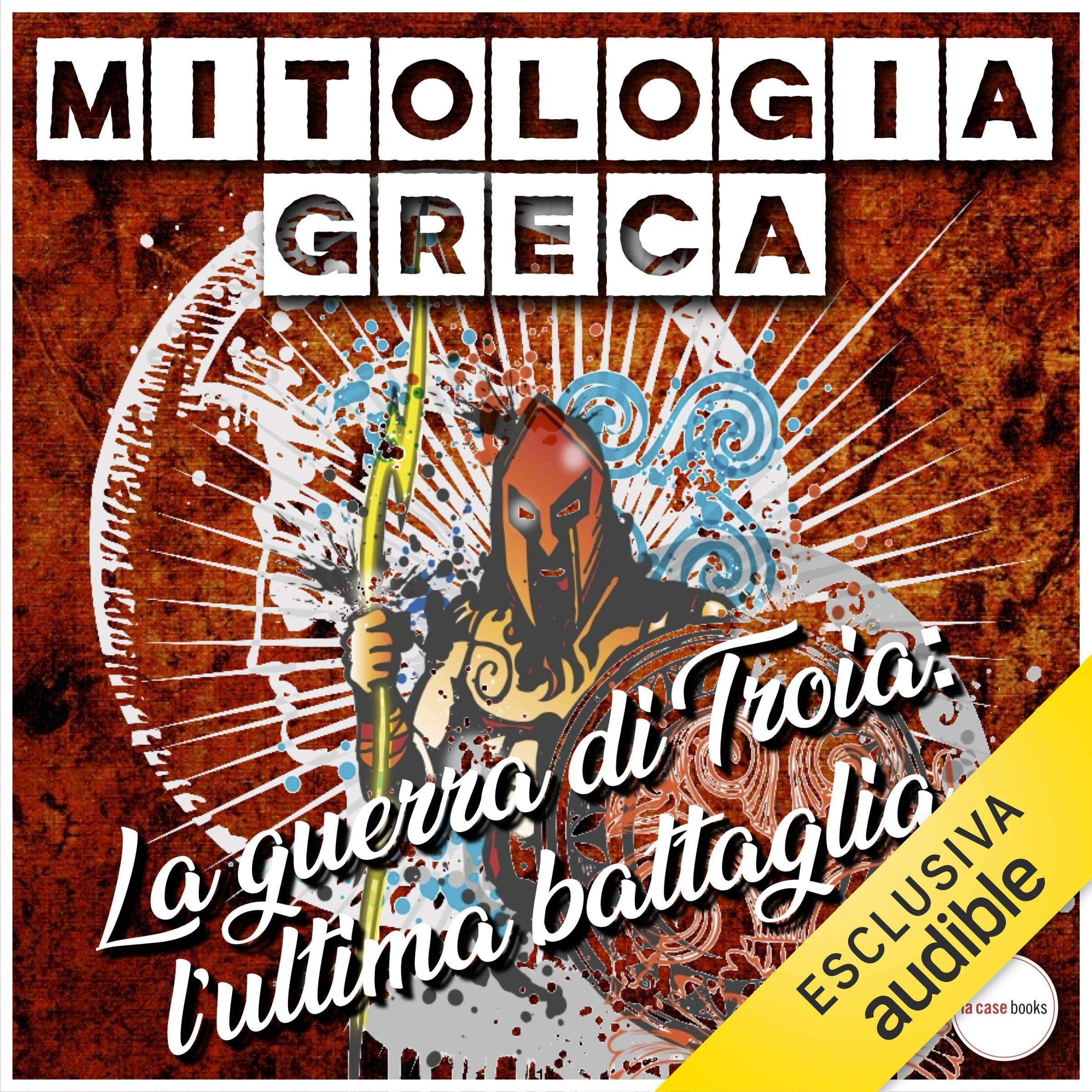 La guerra di Troia: L'ultima battaglia - Mitologia greca