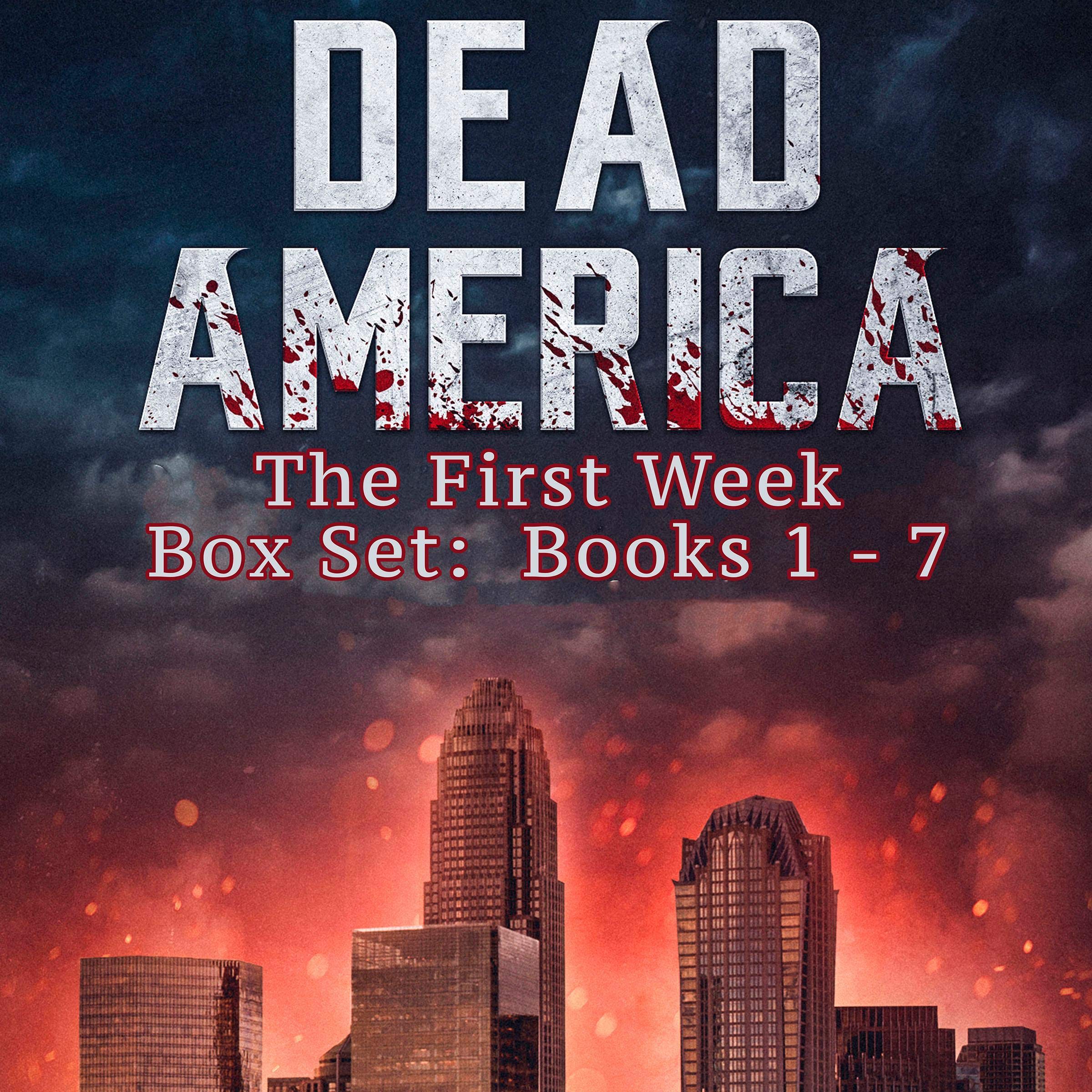 Cover art for Dead America: The First Week Box Set Books 1-7