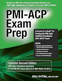 PMI-ACP Exam Prep : A Course in a Book for Passing the PMI Agile Certified Practitioner (PMI-ACP) Exam (Updated Second Edition)  