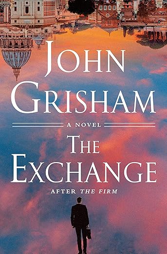 The Exchange: After The Firm (The Firm Series Book 2) Kindle Edition by John Grisham (Author)  Format: Kindle Edition
