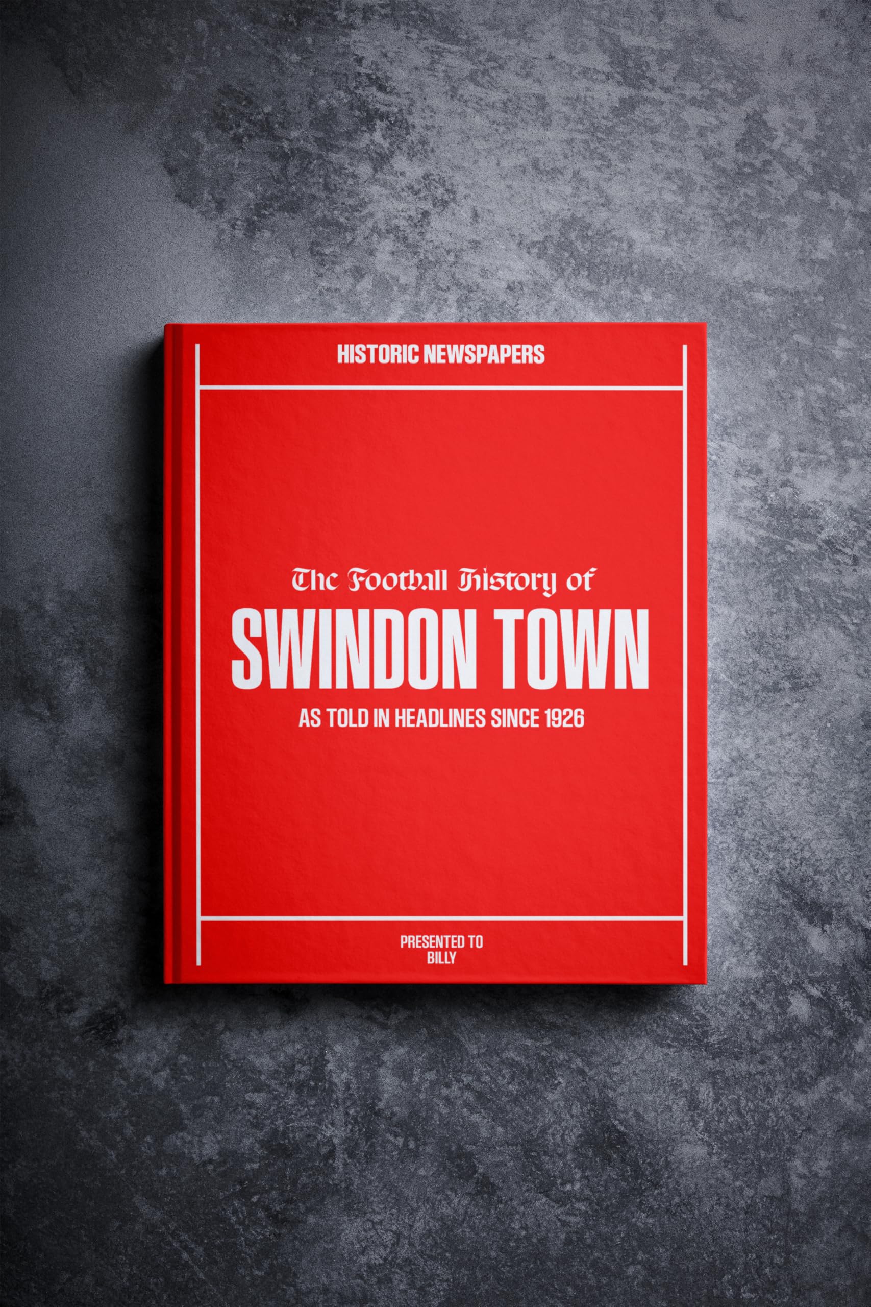 Historic Newspapers Swindon | Personalised Football Gift | Name Printed on Cover | Football History Book Through Newspapers | Football Gifts for Boys | Birthday Present for Him | Football Fan Gift — image 1
