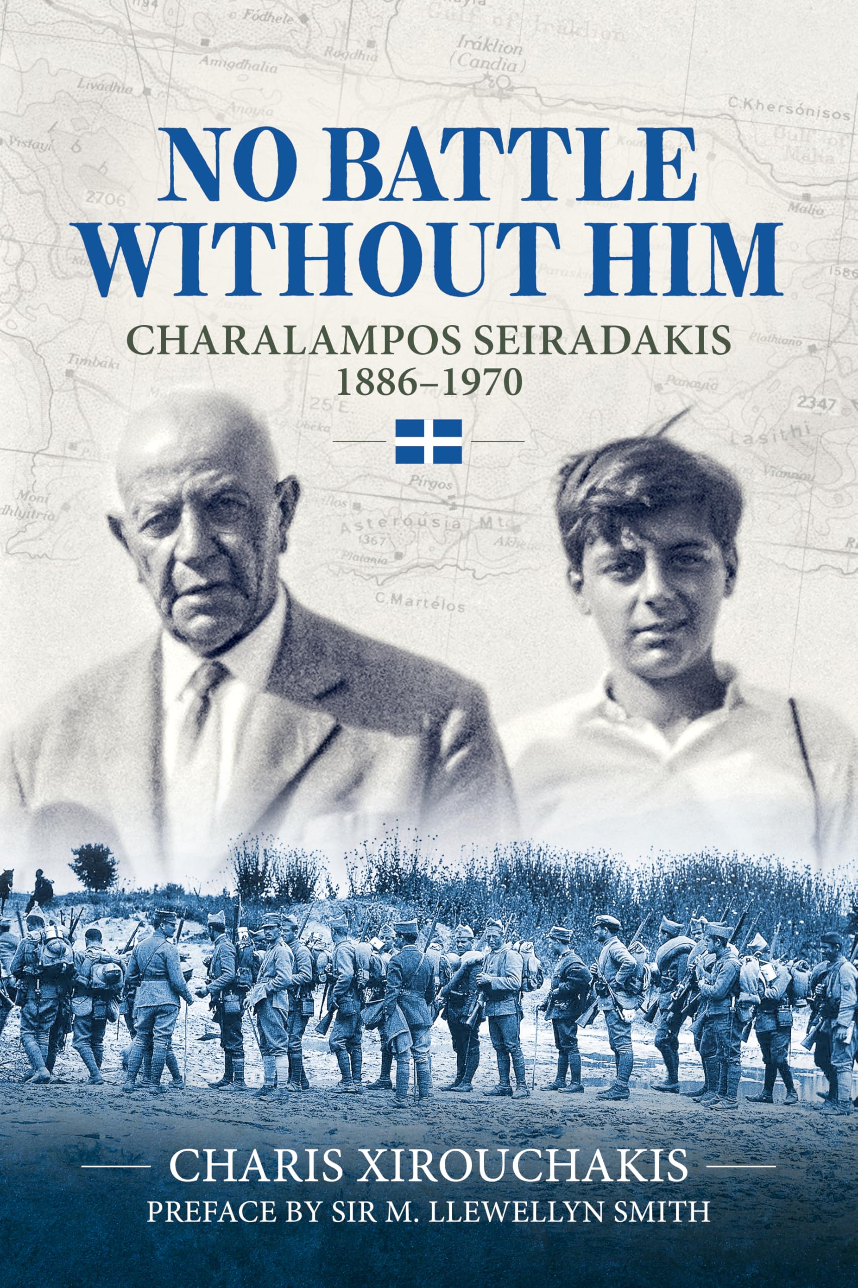 No Battle Without Him: Charalampos Seiradakis, . Xirouchakis, Xirouchakis,**
