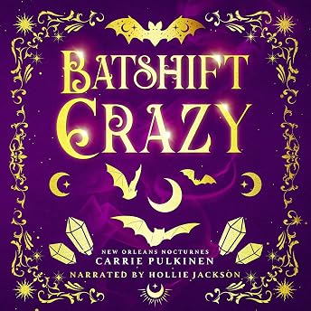 Batshift Crazy Audiobook by Carrie Pulkinen episode artwork