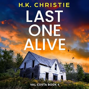 Last One Alive Audiobook by H. K. Christie episode artwork