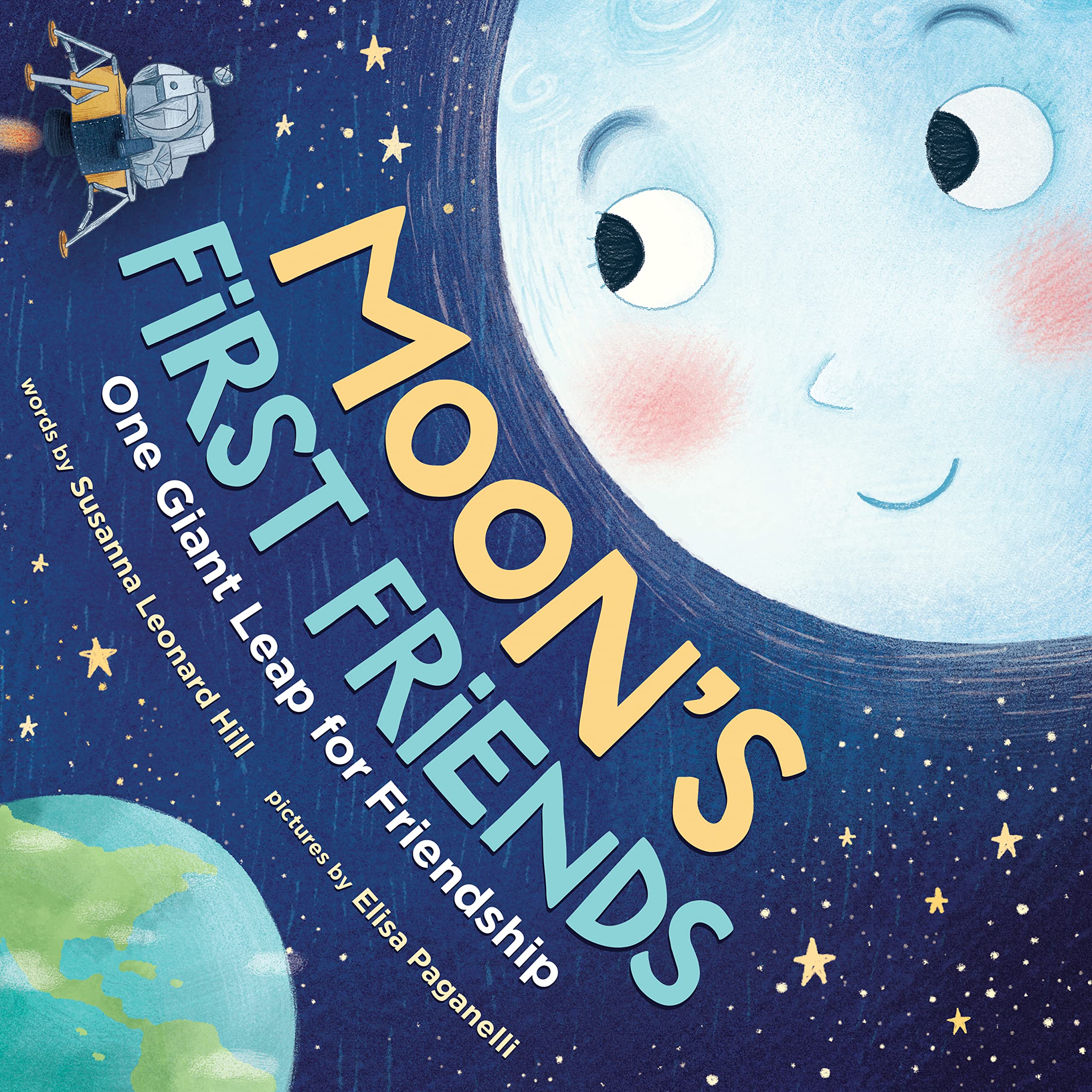 Cover of Moon's First Friends: A Heartwarming Story About the Moon Landing (A Social Emotional Friendship Book for Kids About Science and Space)