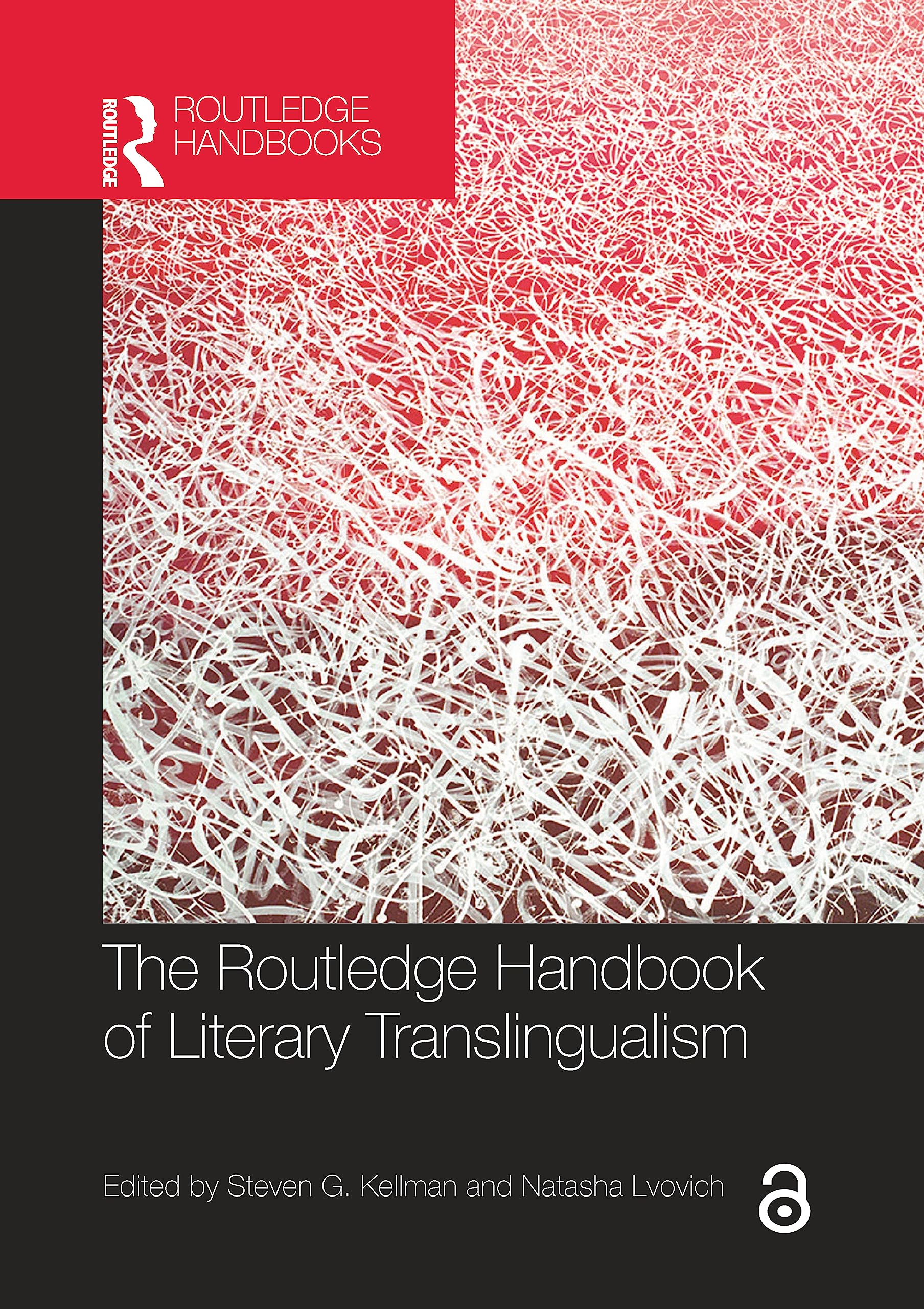 The Routledge Handbook of Literary Translingualism (Routledge Literature Handbooks)