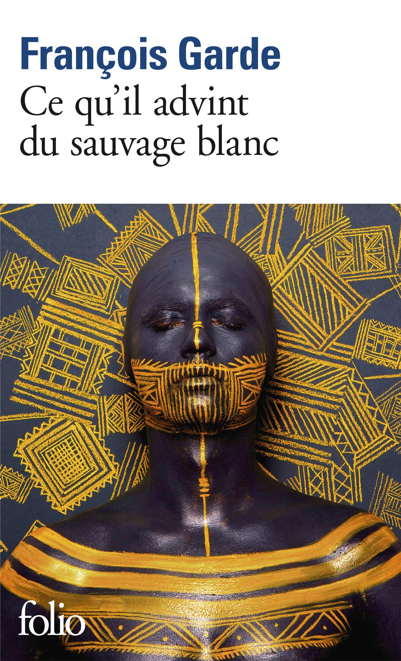 Ce qu'il advint du sauvage blanc (Folio)