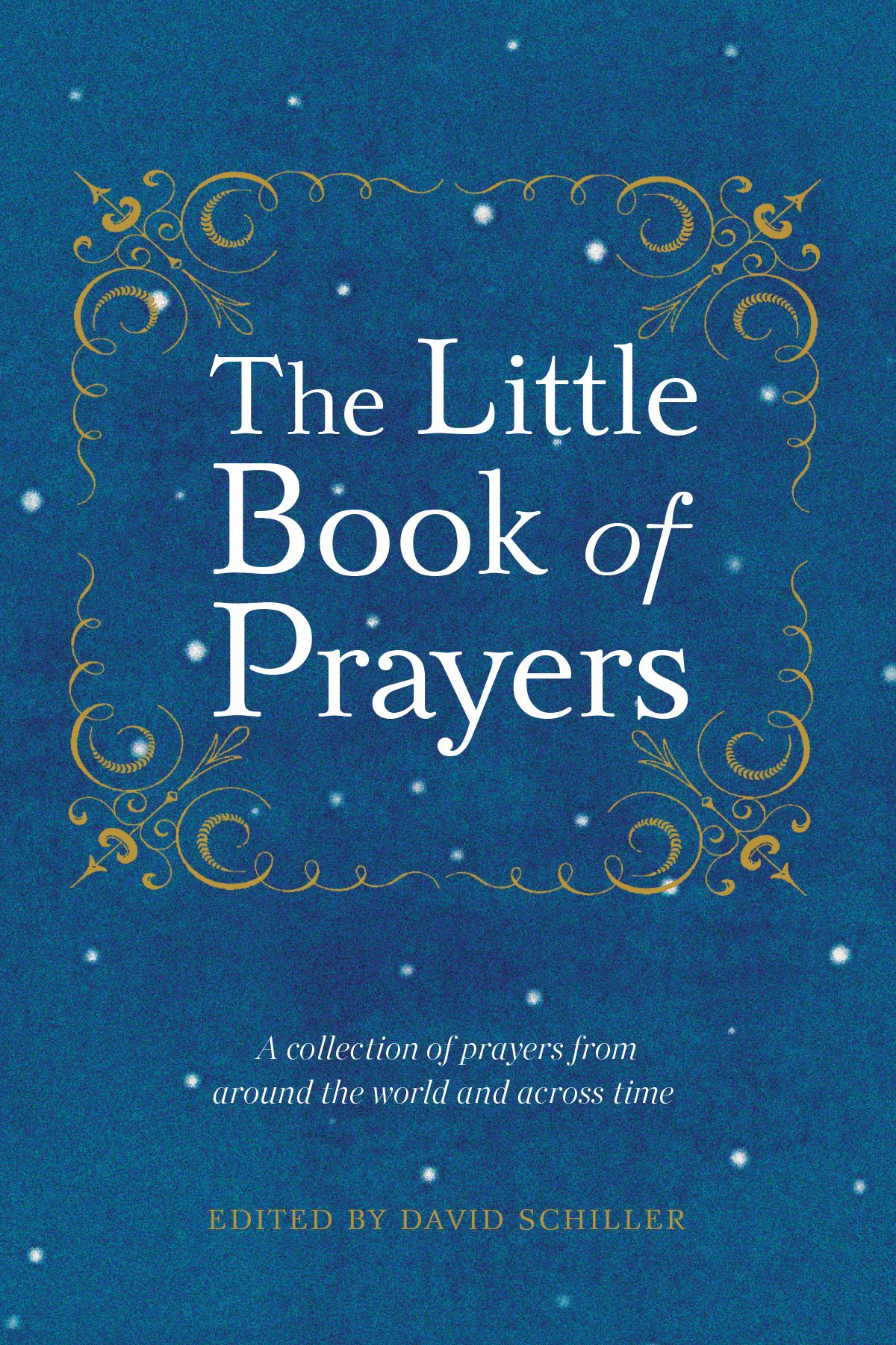 The Little Book of Prayers by David Schiller PAPERBACK 9780761177586