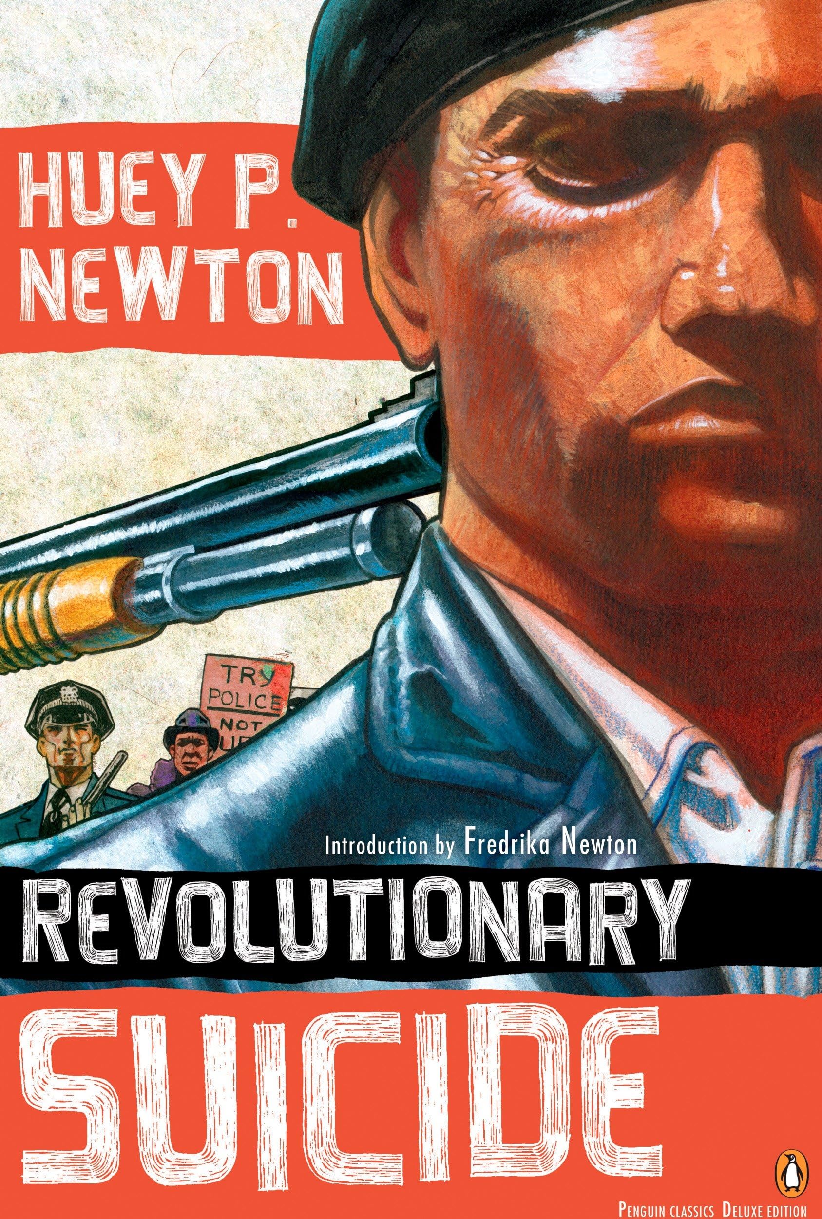 Revolutionary Suicide: (Penguin Classics Deluxe Edition) Paperback – Deckle Edge, September 29, 2009