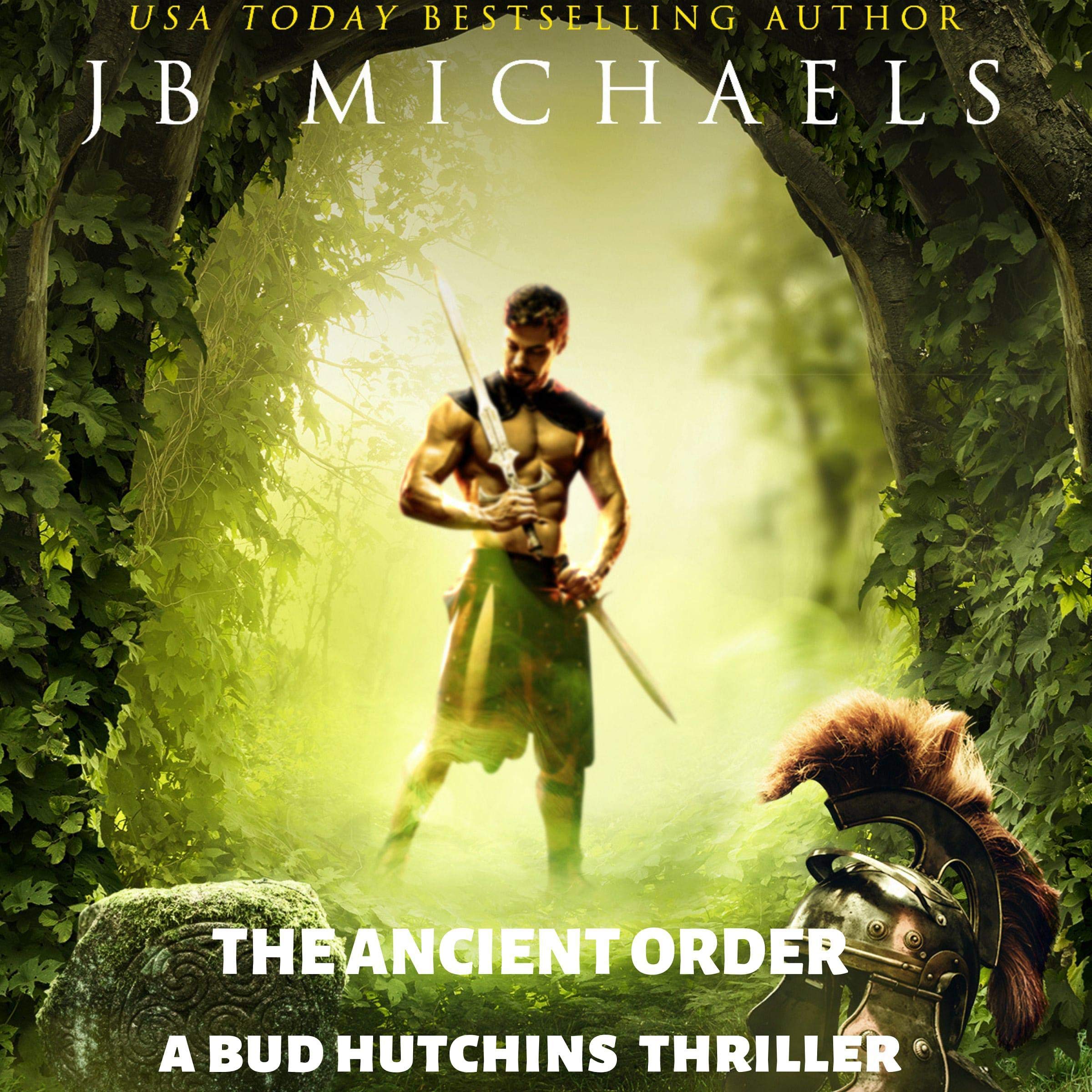 Cover art for The Ancient Order: A Bud Hutchins Thriller