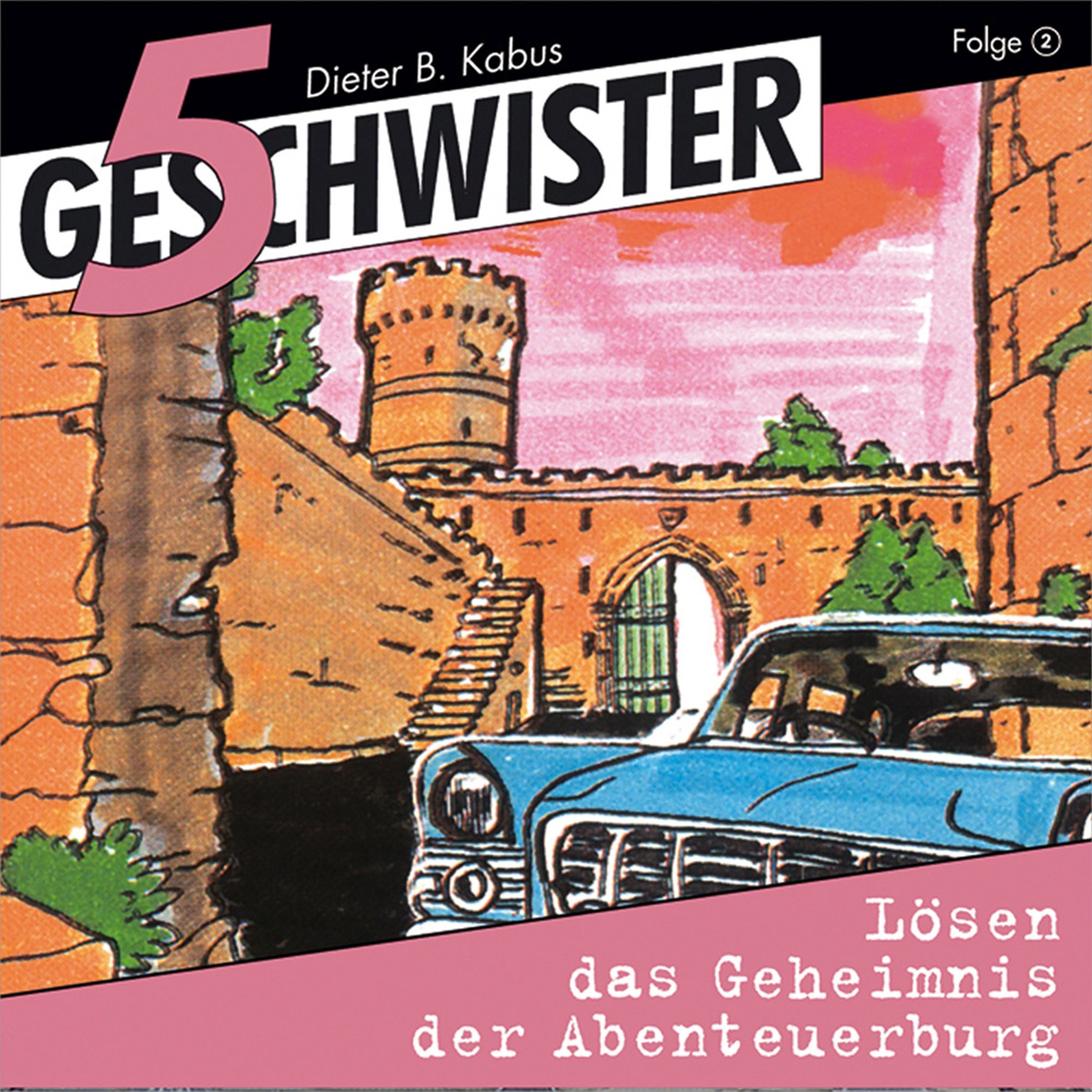 Cover art for 5 Geschwister lösen das Geheimnis der Abenteuerburg