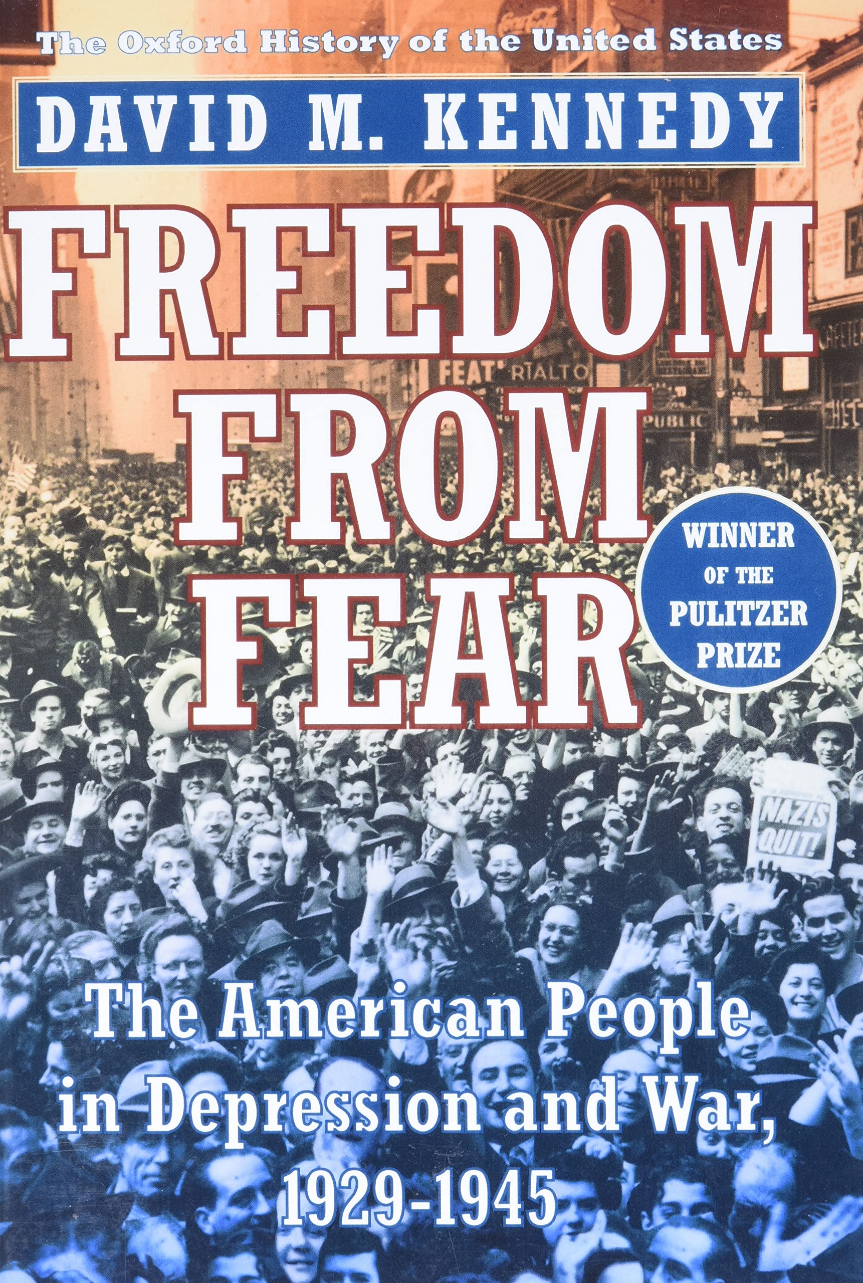 Freedom from Fear: The American People in Depression and War, 1929-1945