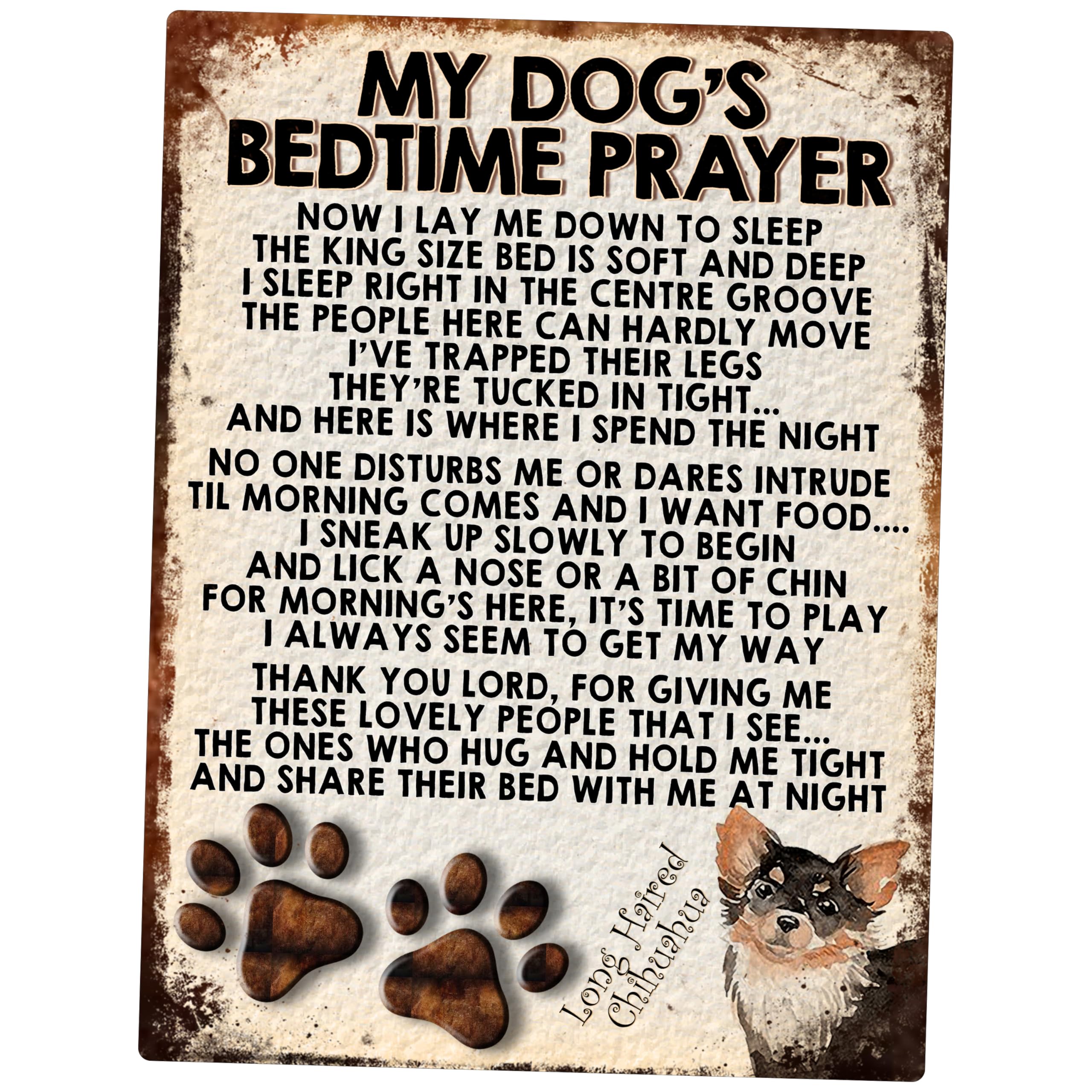 Shawprint Limited Long Haired Chihuahua My Dog's Bedtime Prayer Retro Style Metal Tin Sign/Plaque (Long Haired Chihuahua)