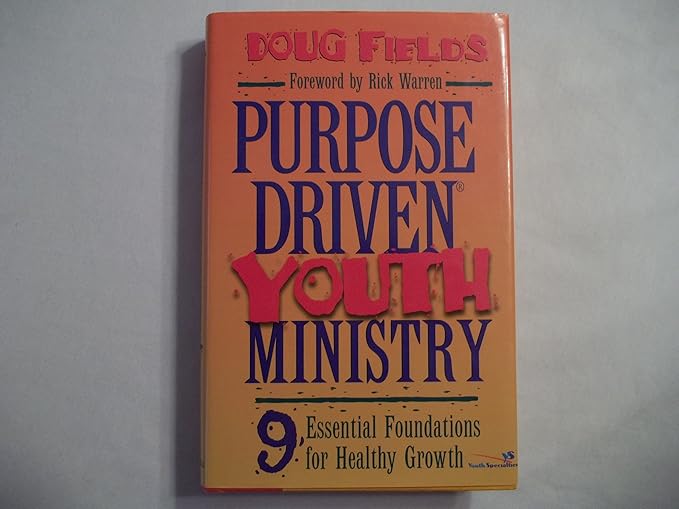 PurposeDriven® Youth Ministry Doug Fields, Rick Warren 9780310212539